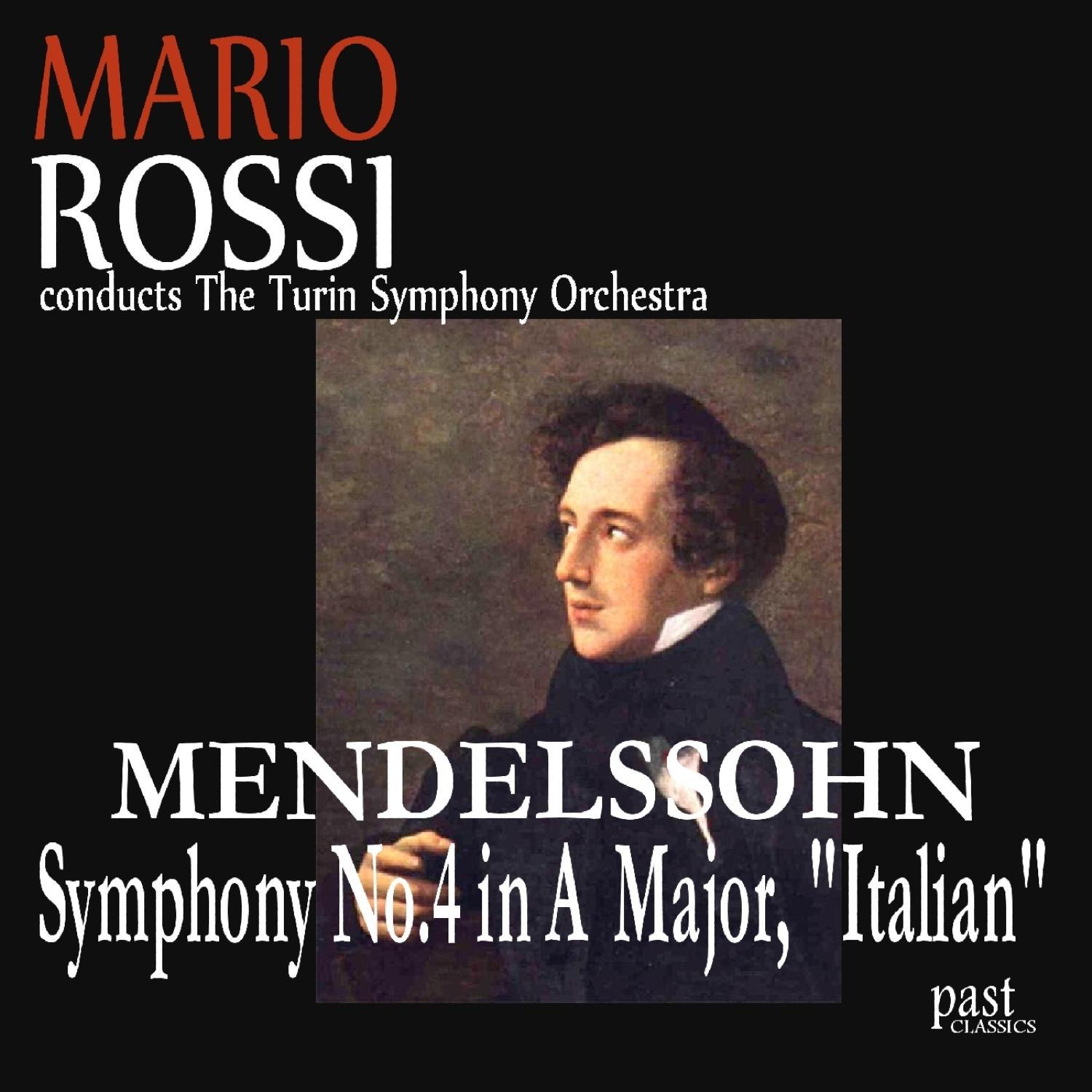Mendelssohn: Symphony No. 4 in A major, "Italian"