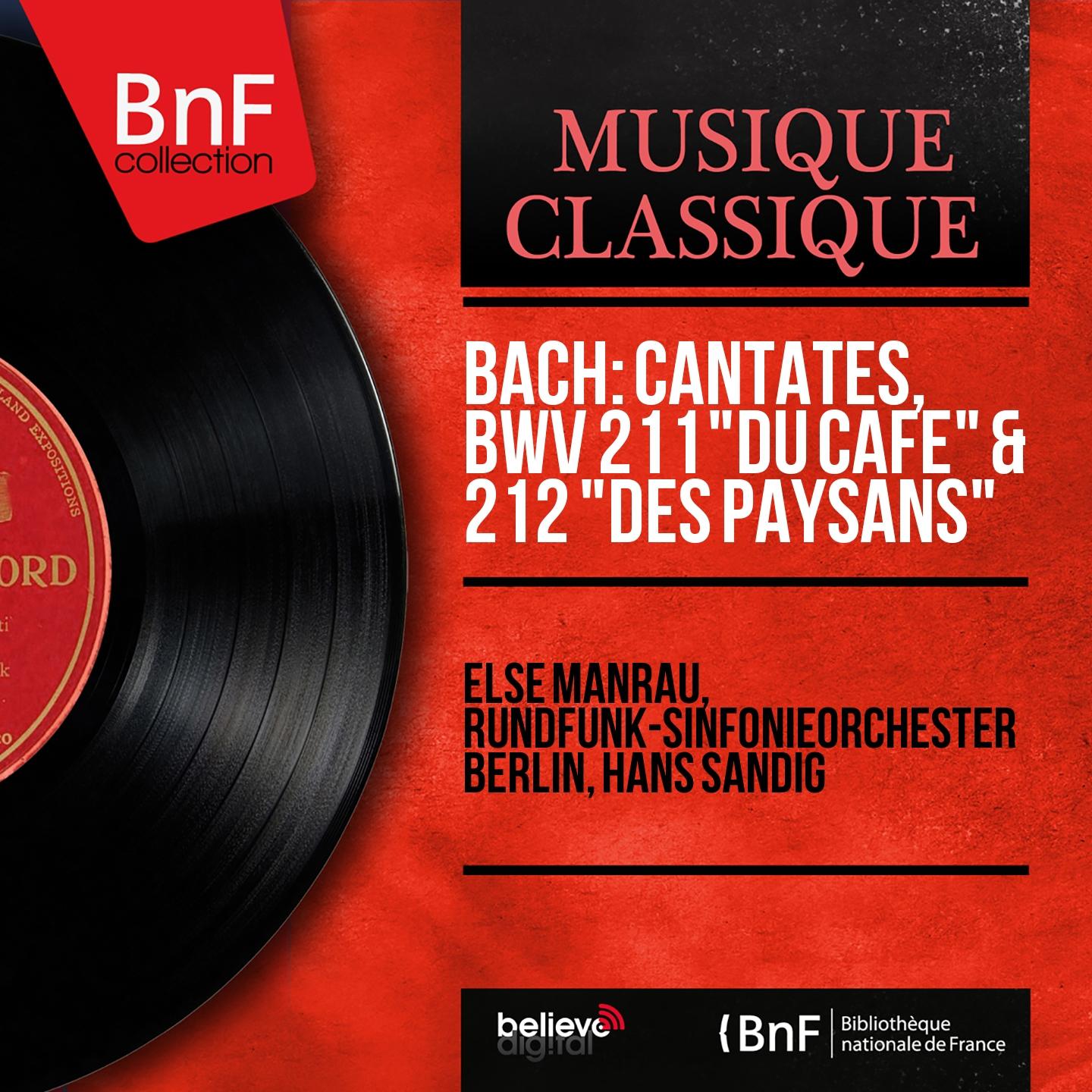 Bach: Cantates, BWV 211 " Du cafe"  212 " Des paysans" Mono Version
