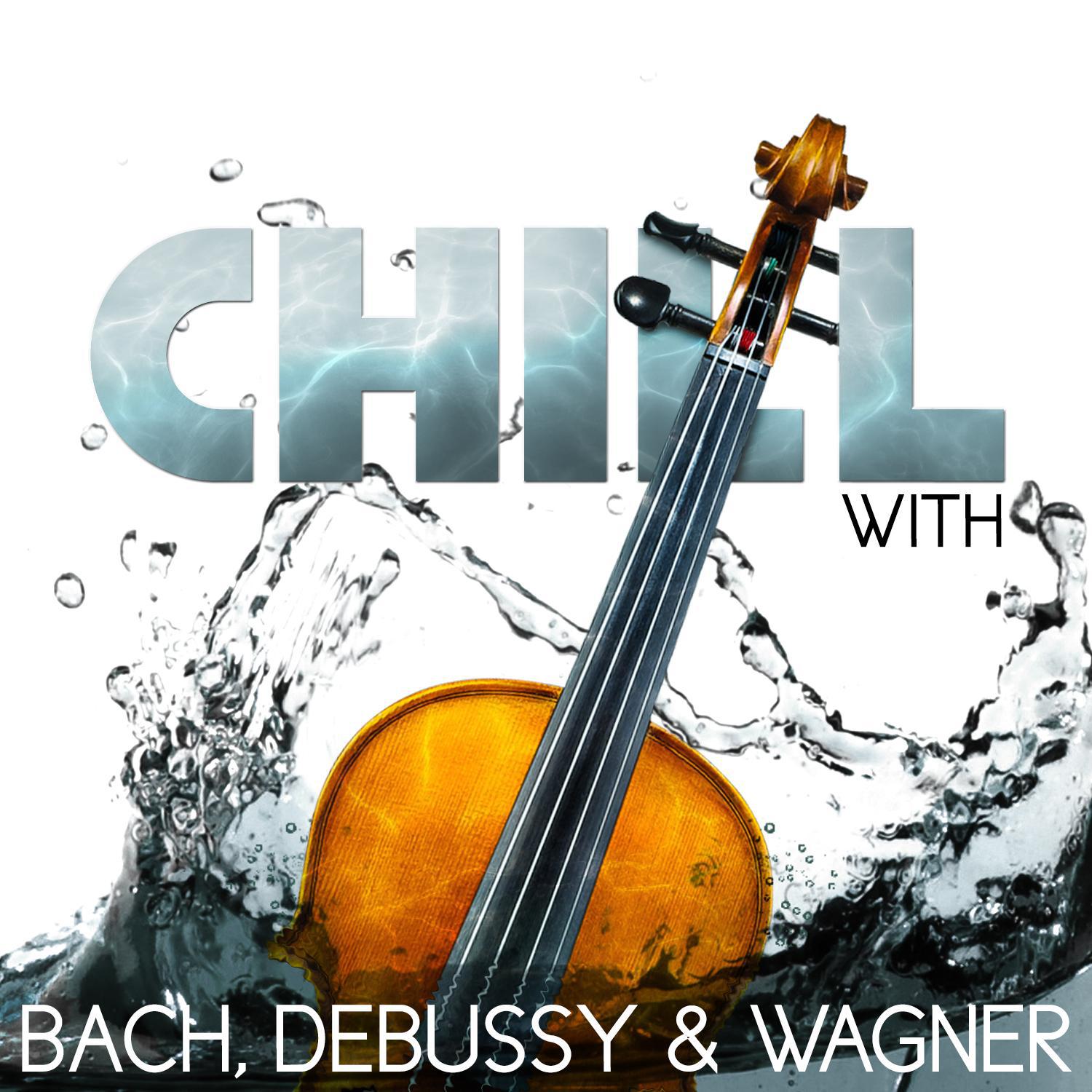 Chill with Bach, Debussy & Wagner
