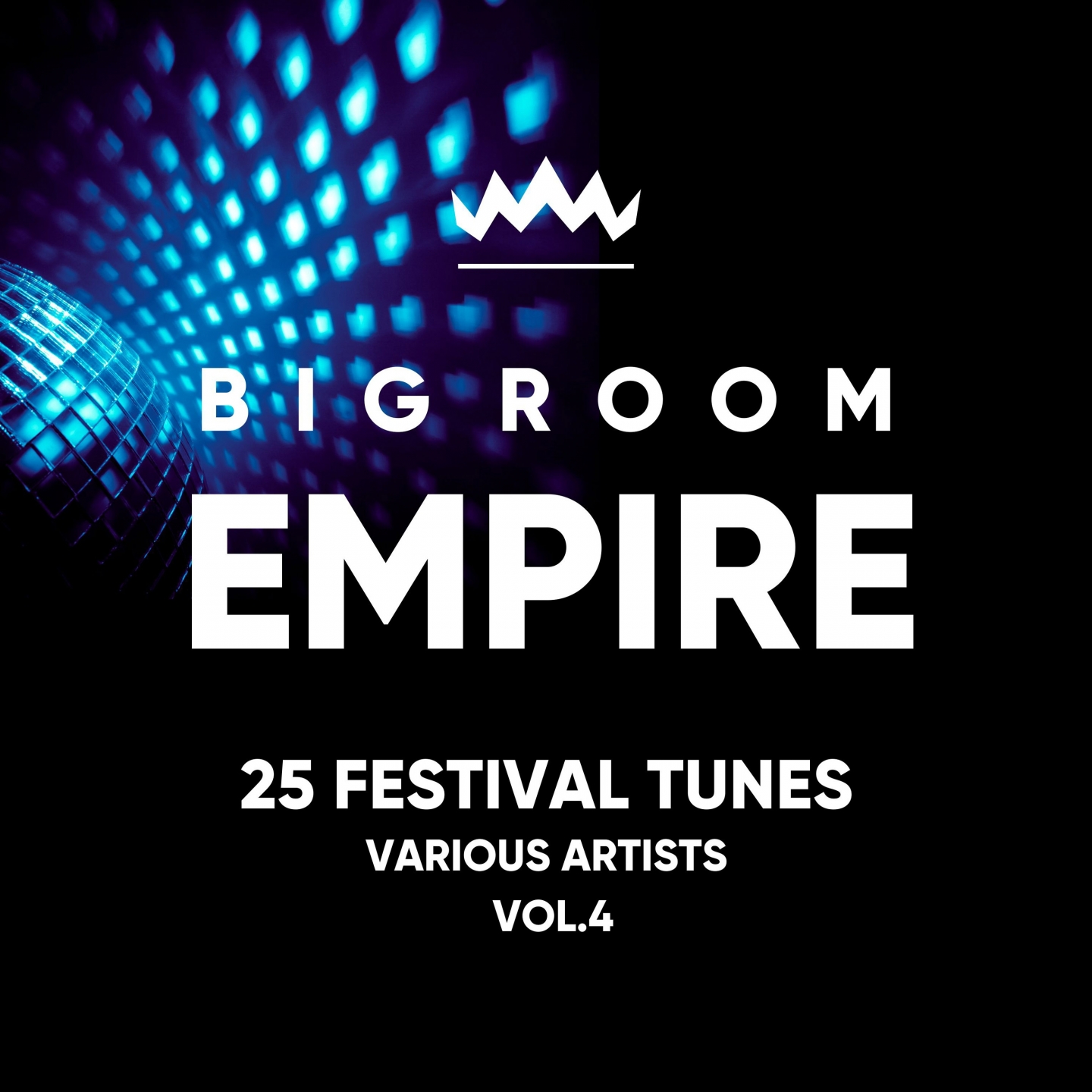Big Room Empire (Festival Tunes), Vol. 4