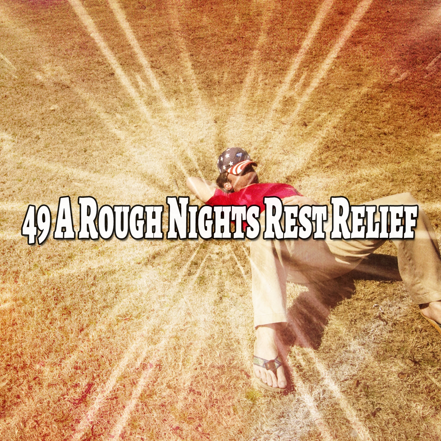 49 A Rough Nights Rest Relief