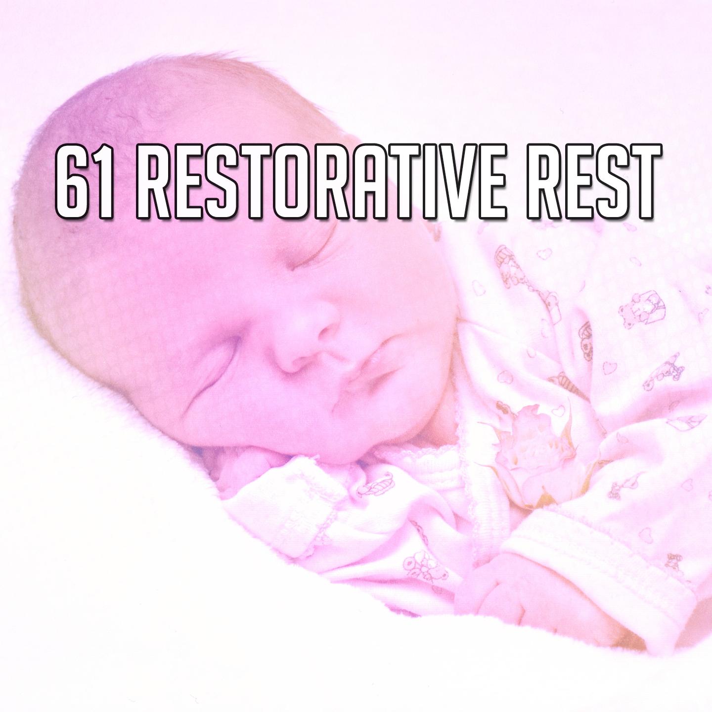 61 Restorative Rest