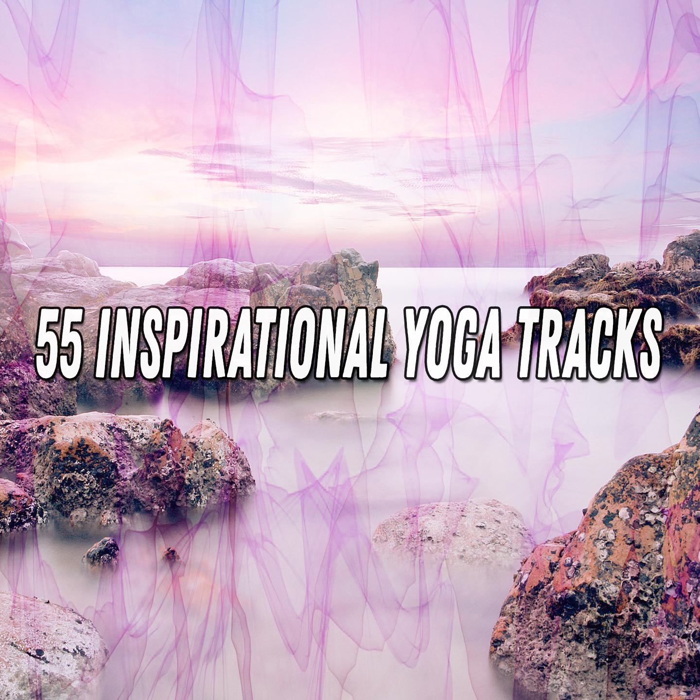 55 Inspirational Yoga Tracks