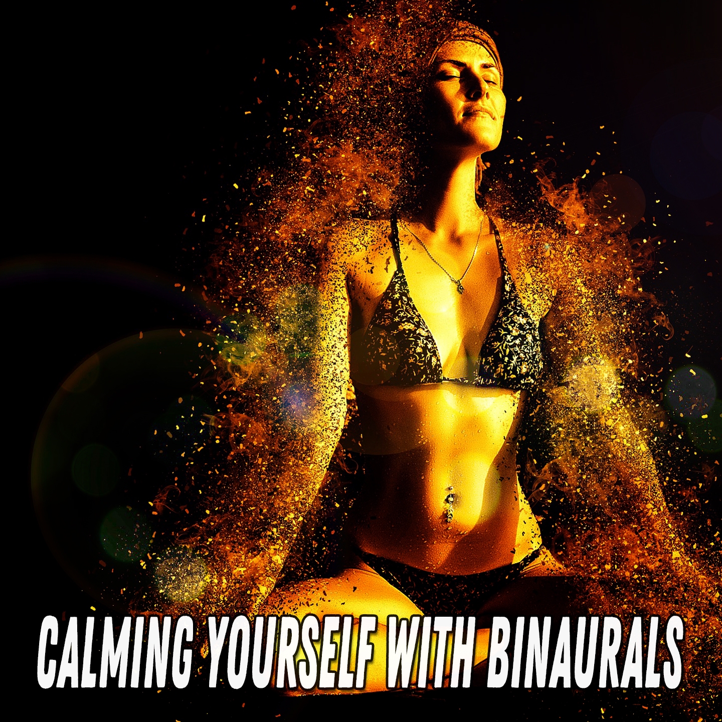 Calming Yourself With Binaurals