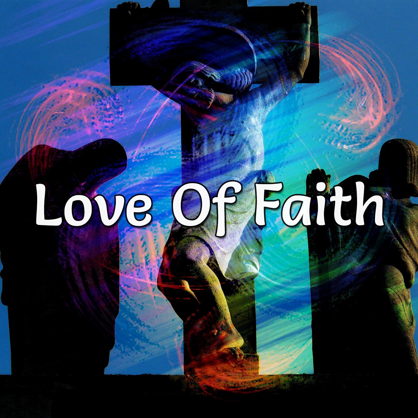 Love Of Faith