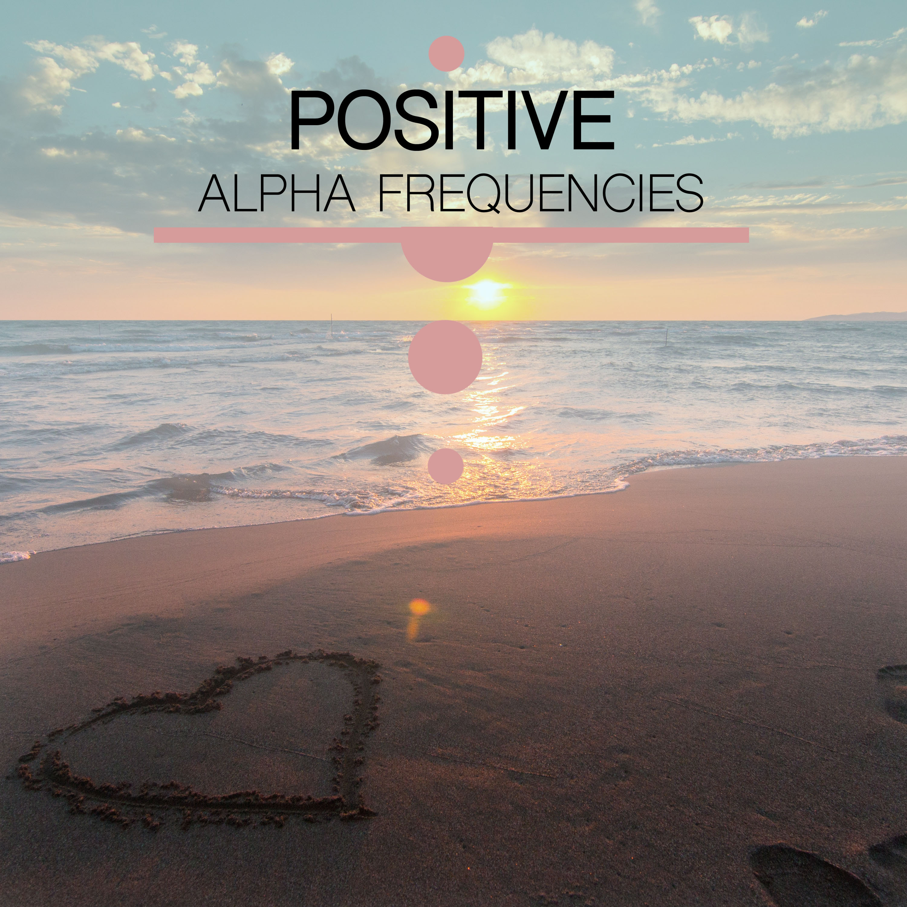 #10 Positive Alpha Frequencies