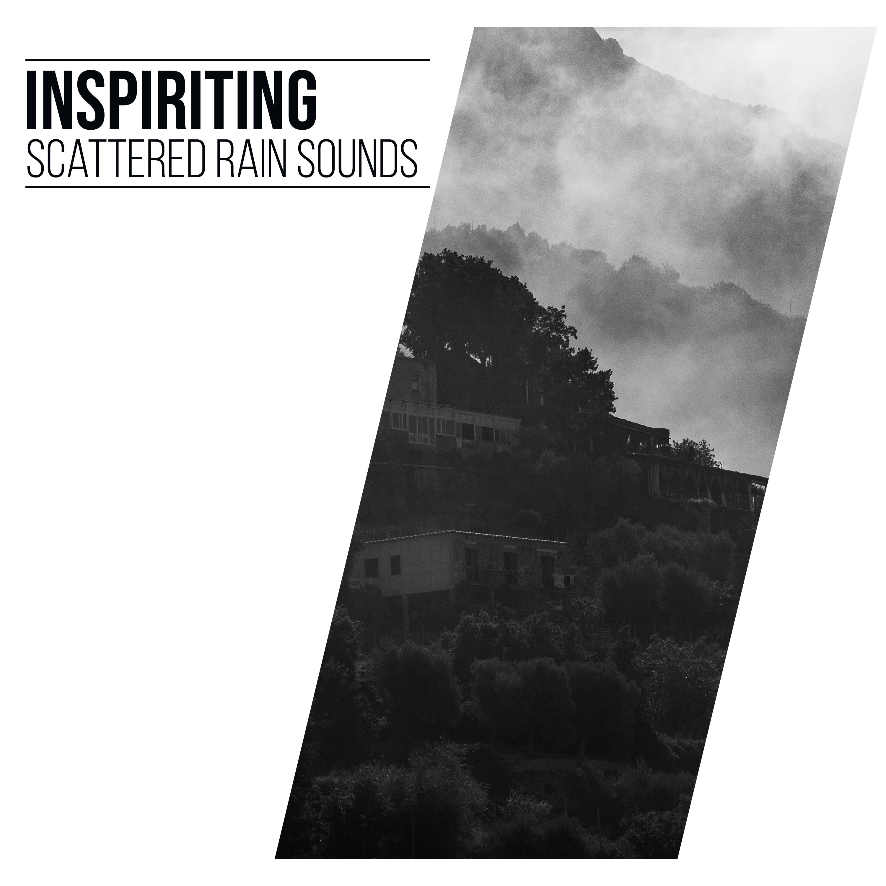 #18 Inspiriting Scattered Rain Sounds for Zen Meditation & Relaxation