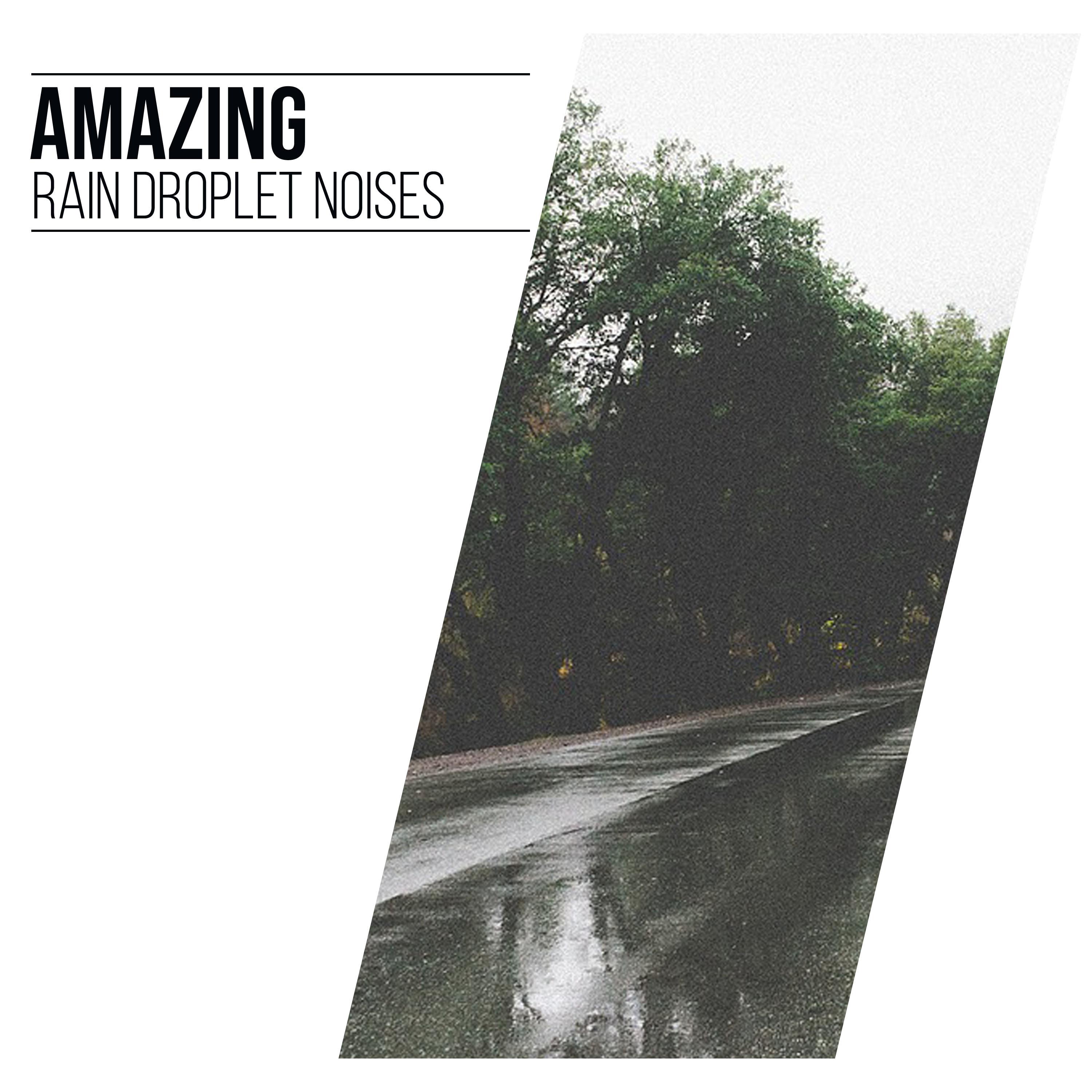 #10 Amazing Rain Droplet Noises