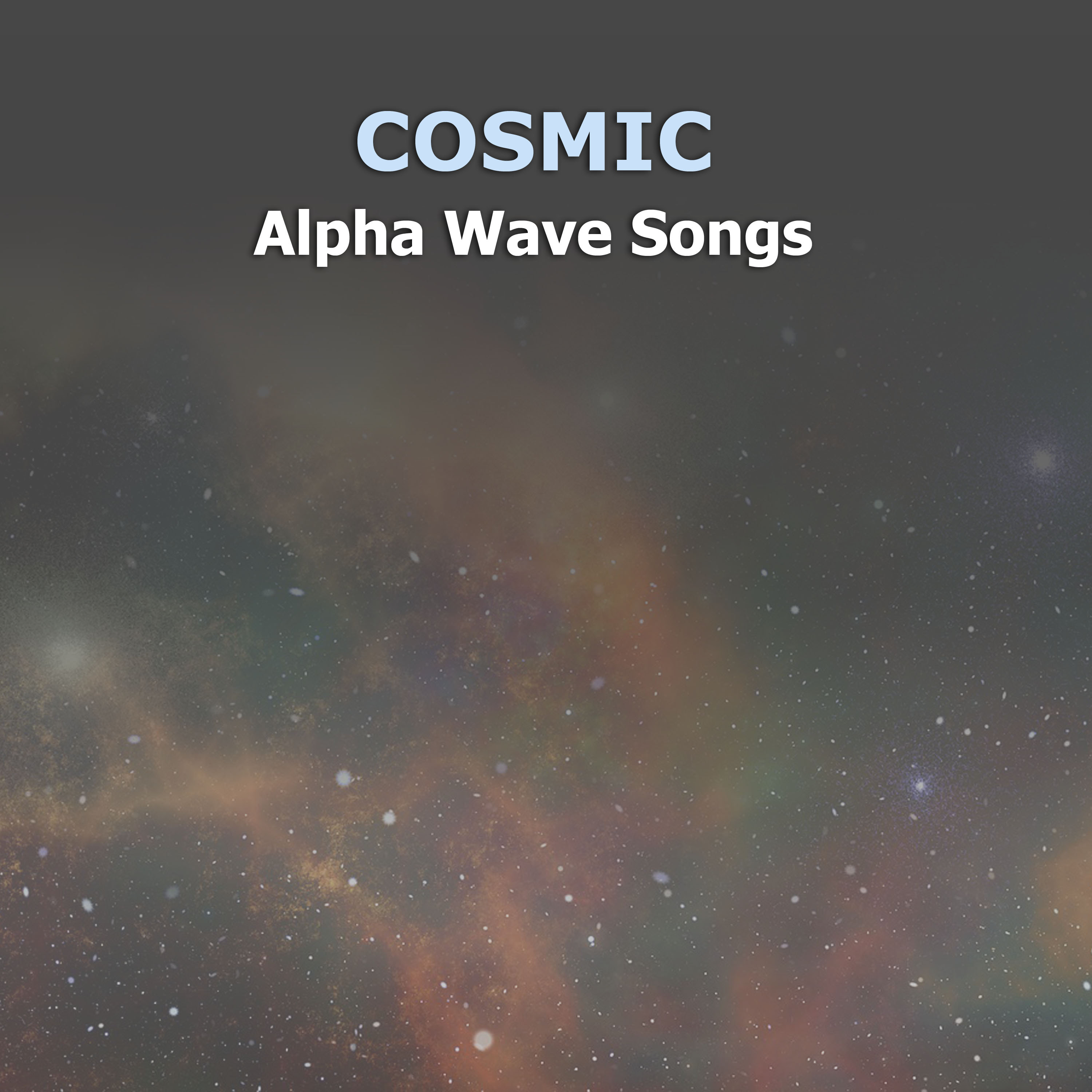 #17 Cosmic Alpha Wave Songs