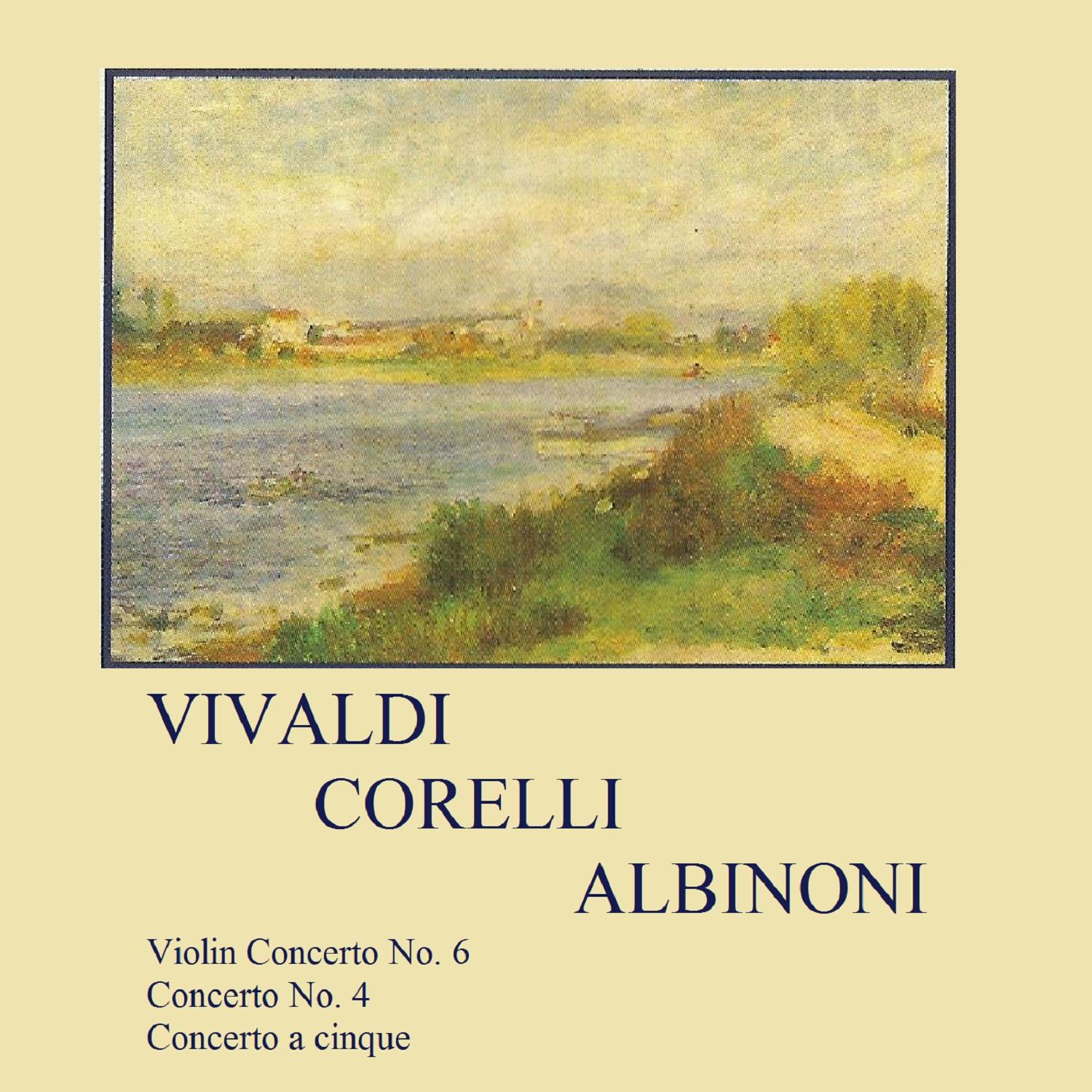 Vivaldi, Corelli, Albinoni, Violin Concerto No. 6, Concerto No. 4, Concerto a Cinque