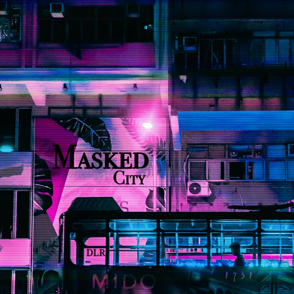 Masked City mian ju du shi