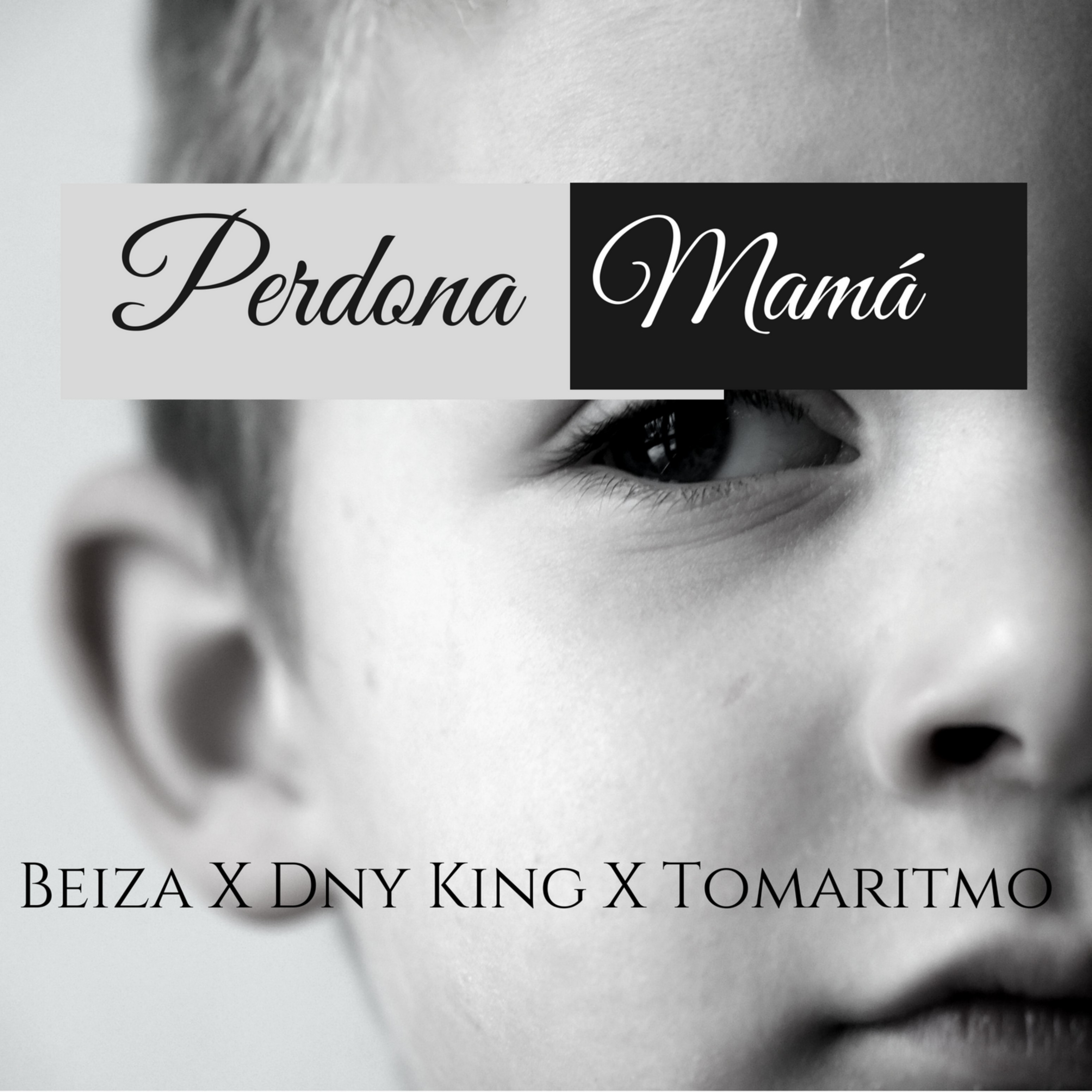 Perdona Mama (feat. Dny King, Tomaritmo)