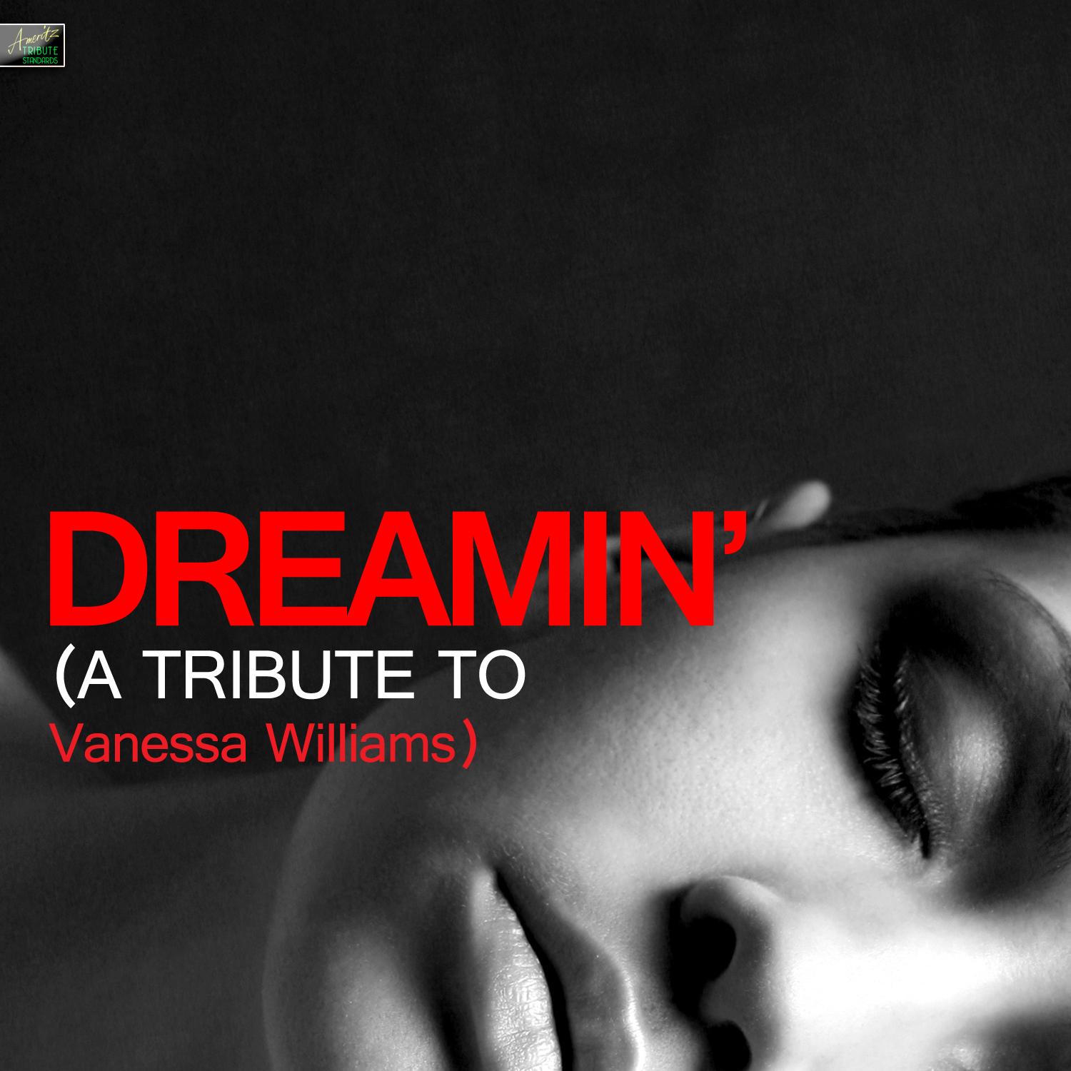 Dreamin' (A Tribute to Vanessa Williams)