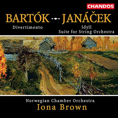 BARTOK: Divertimento for Strings / JANACEK: Idyll  / Suite for String Orchestra