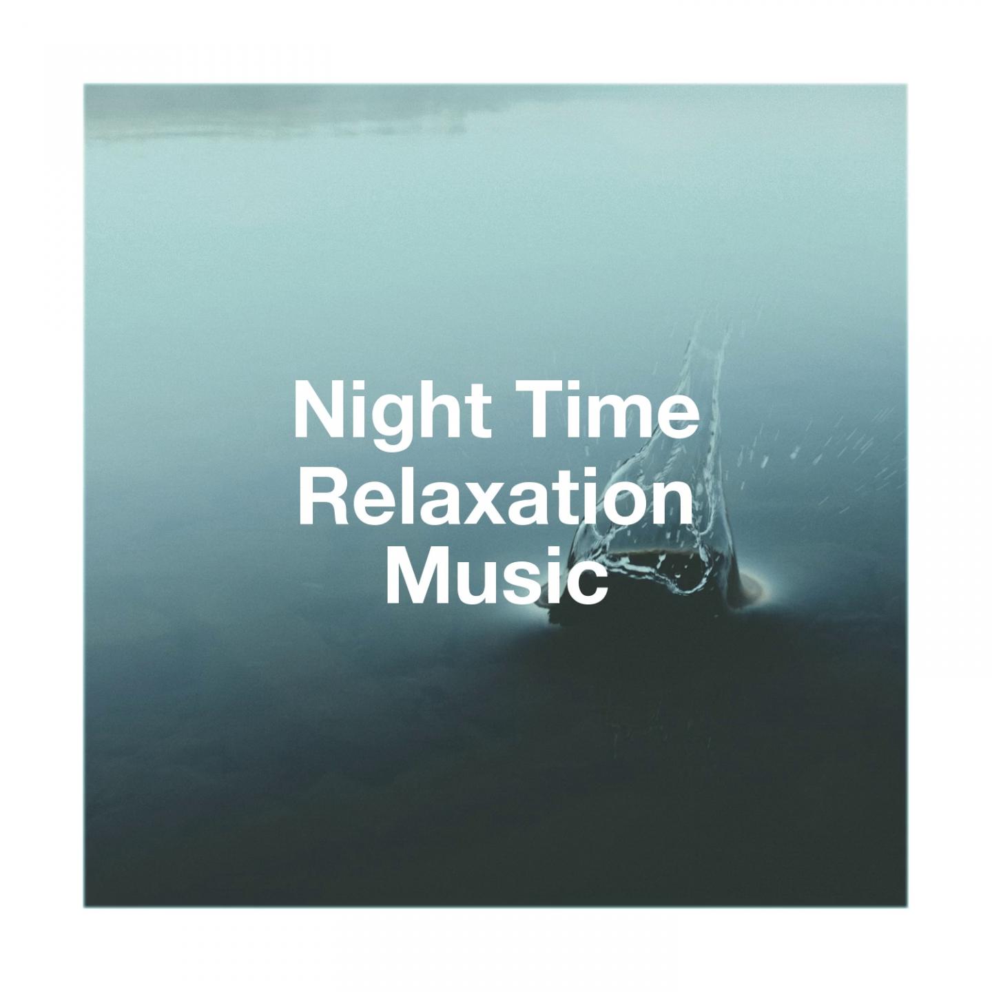 Night Time Relaxation Music