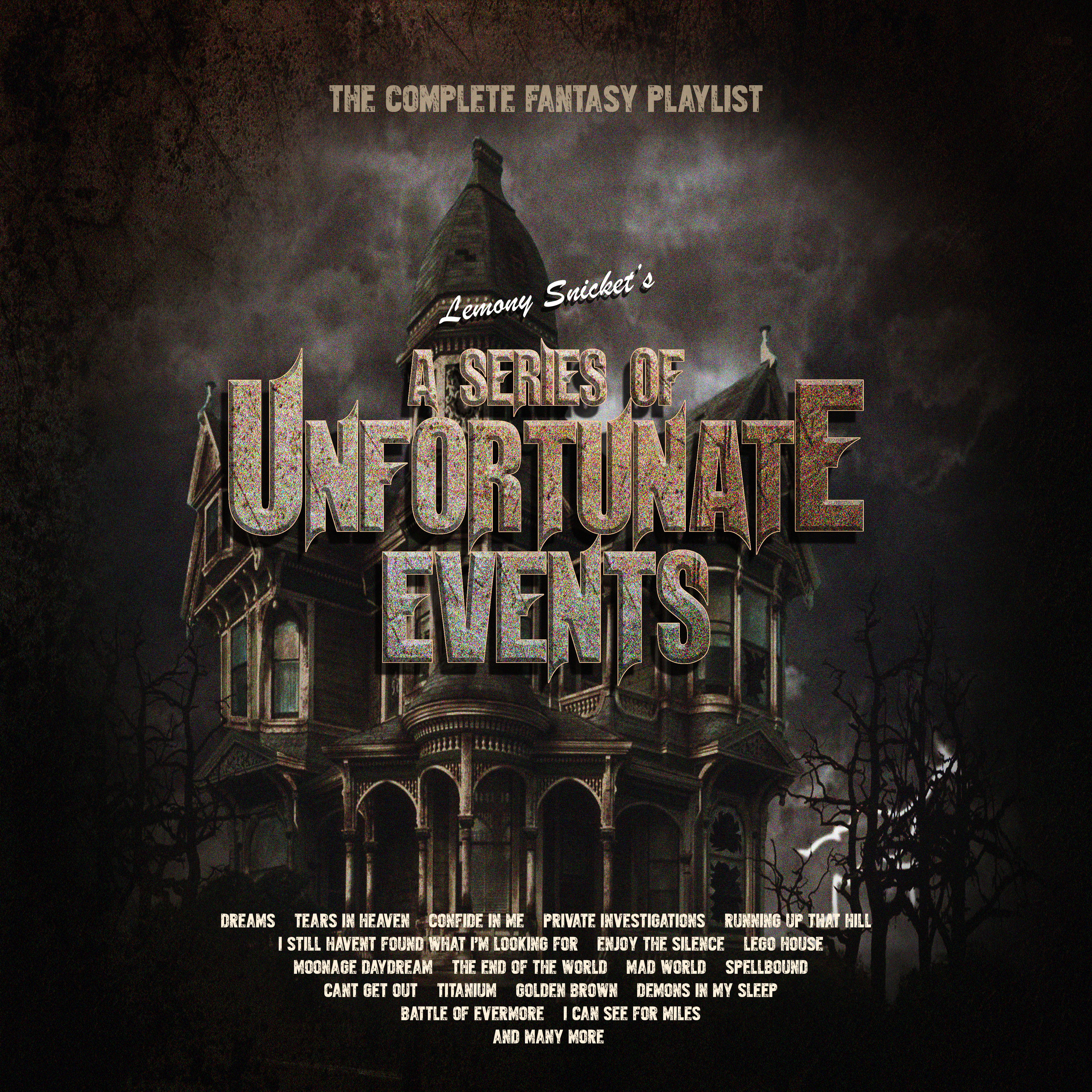 Lemony Snicket's - A Series of Unfortunate Events - The Complete Fantasy Playlist