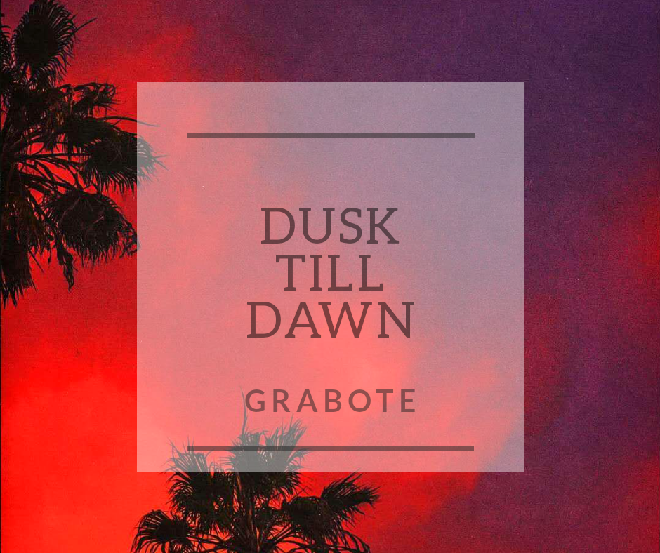 Dusk Till Dawn