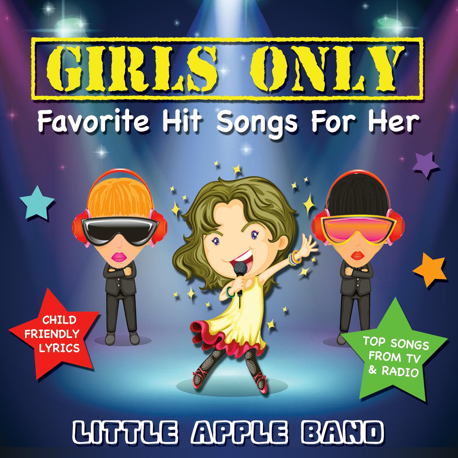 Girls Only - Favorite Hit Songs for Her