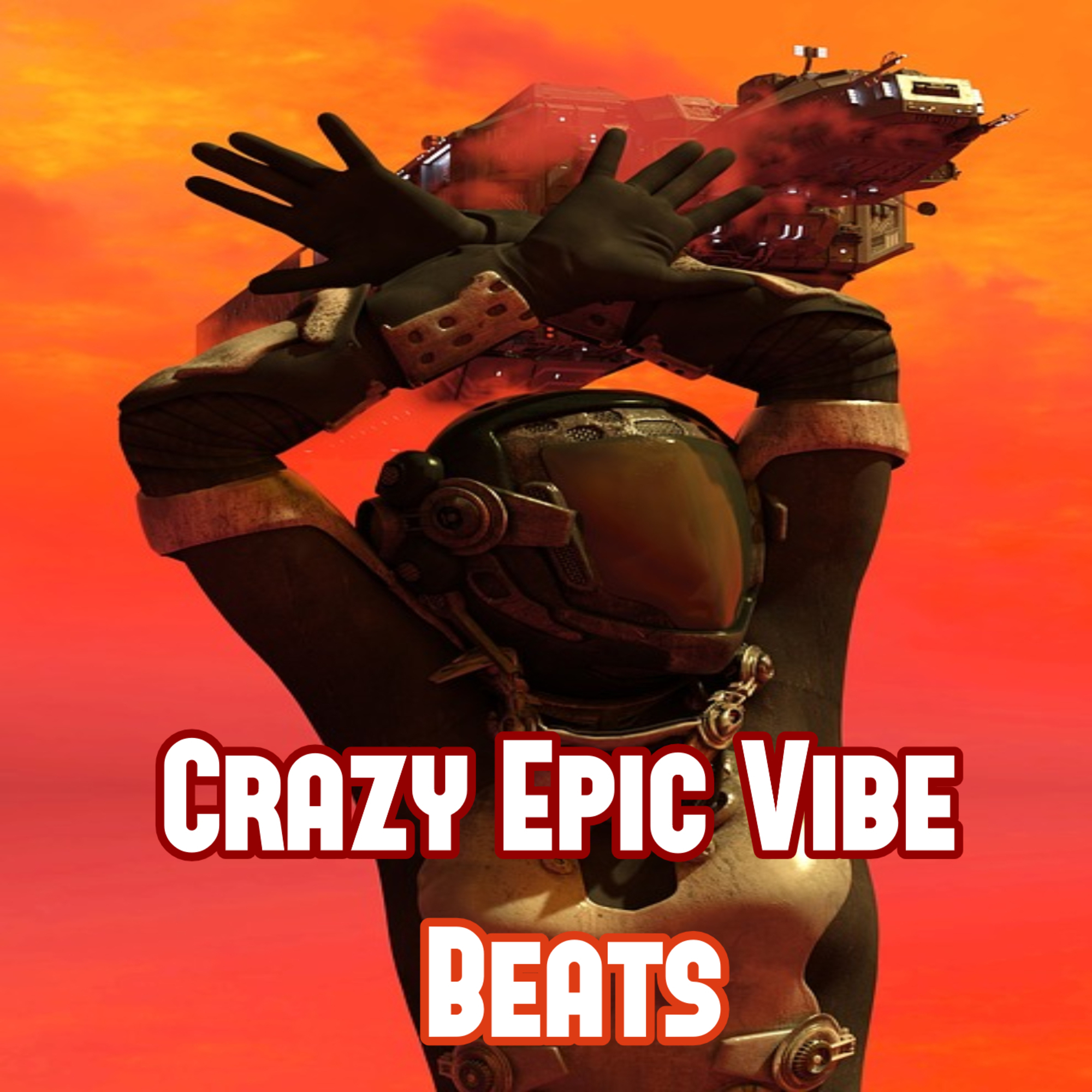 Crazy Epic Vibe Beats