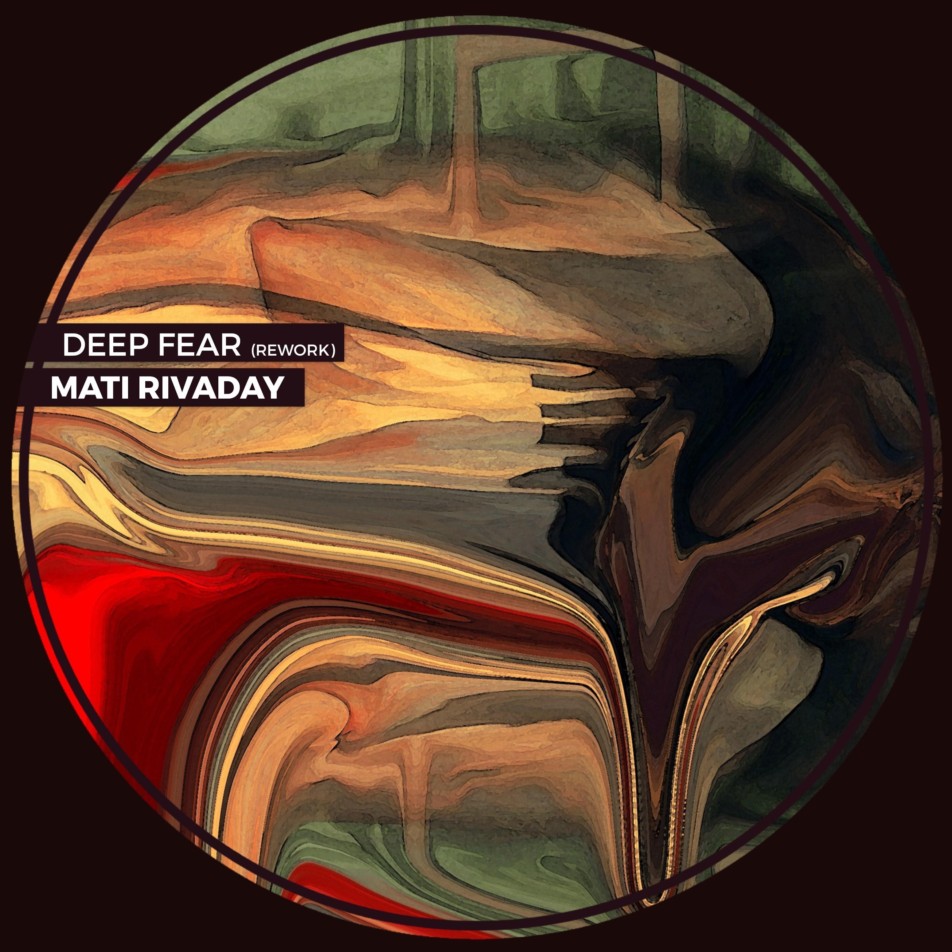 Deep Fear (Rework)