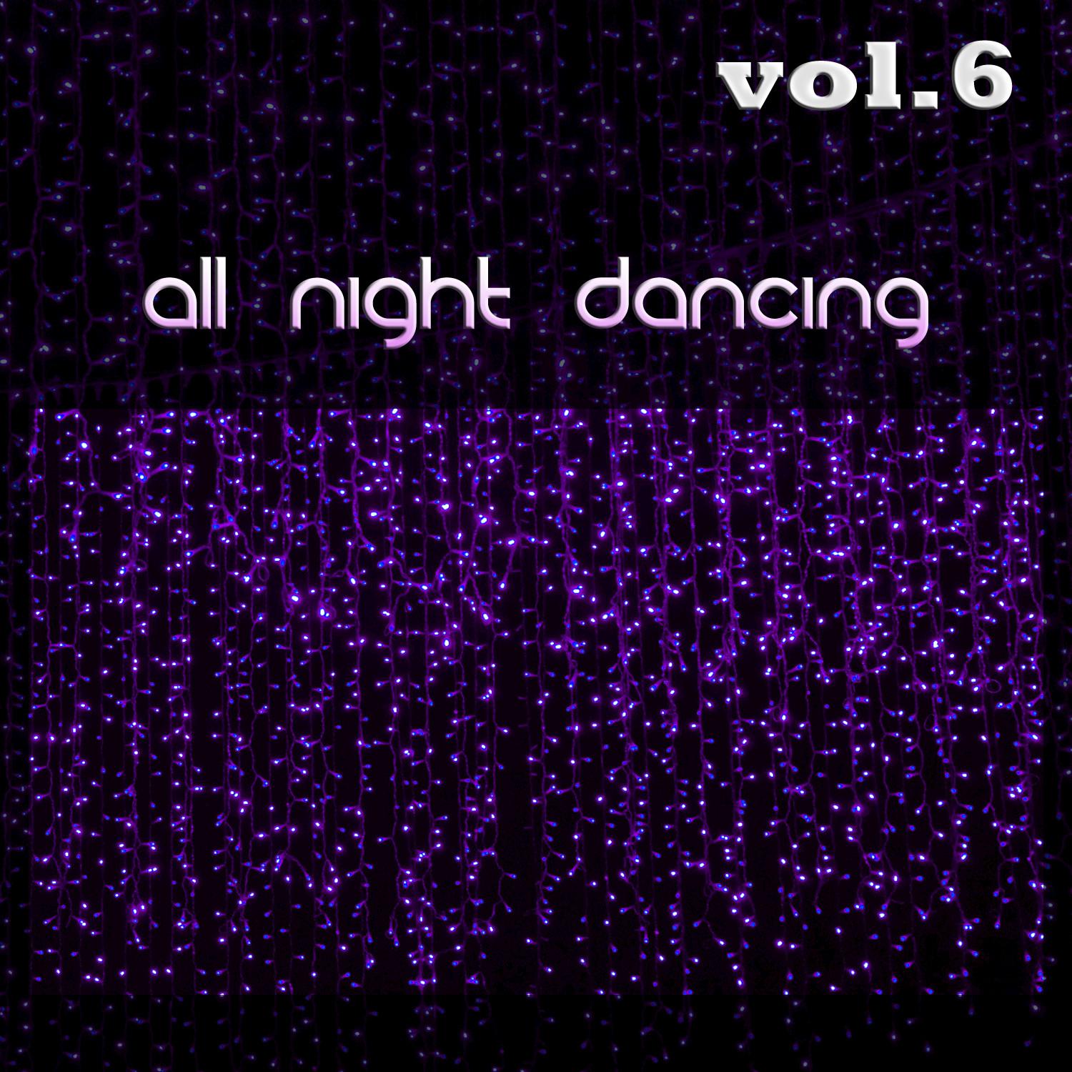 All Night Dancing, Vol. 6