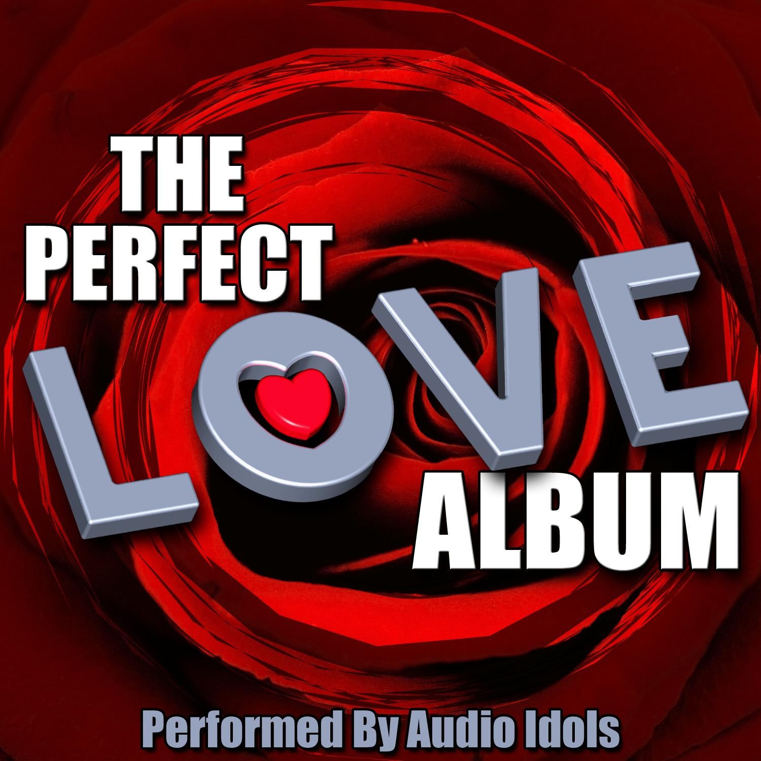 The Perfect Love Album