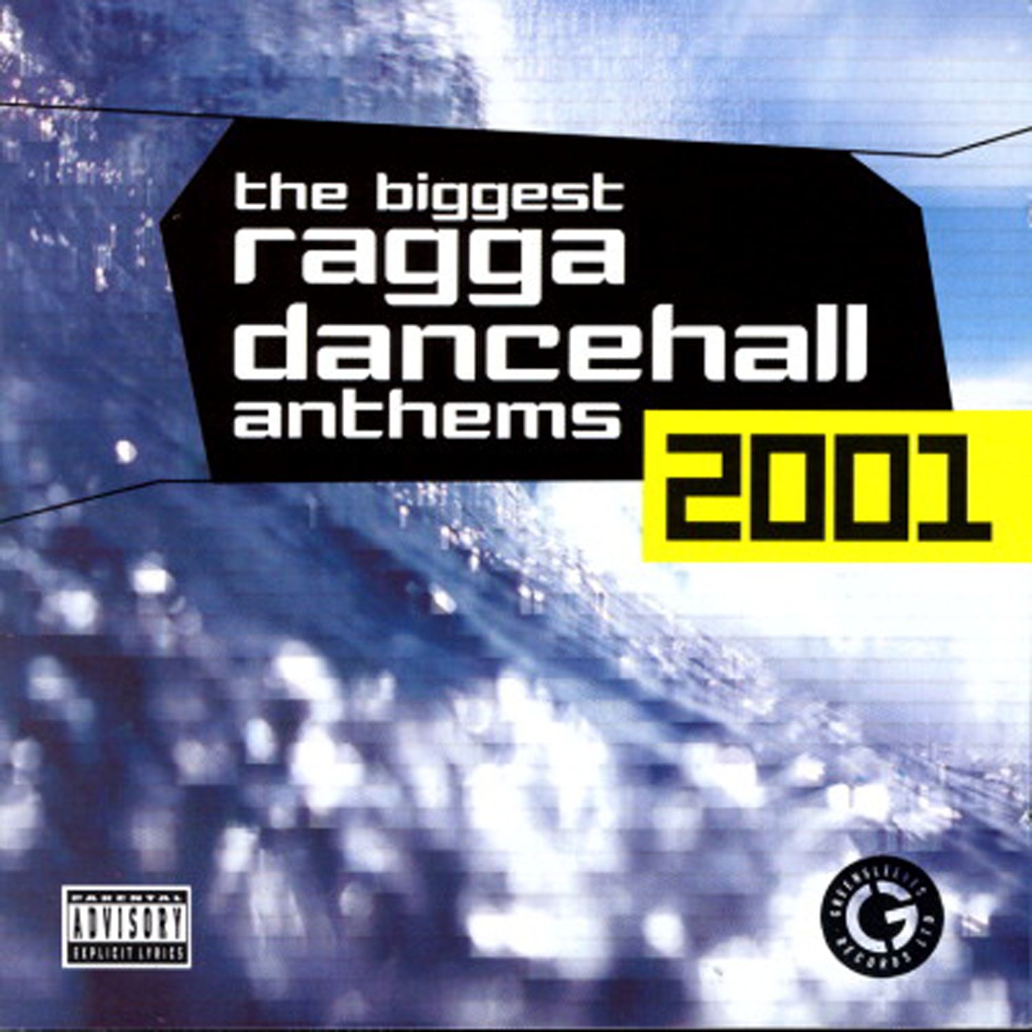 The Biggest Ragga Dancehall Anthems 2001