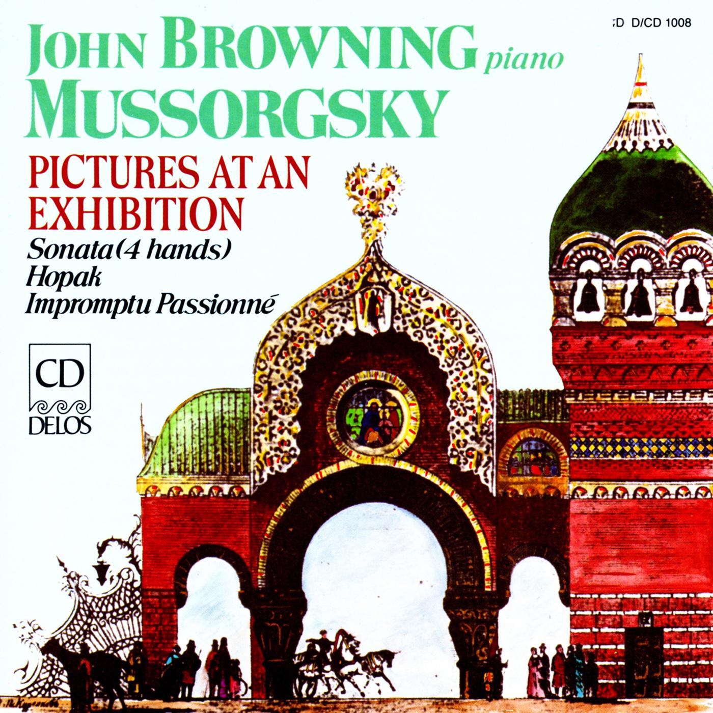 MUSSORGSKY, M.: Pictures at an Exhibition / Piano Sonata / Impromptu passionne (Browning, J.)