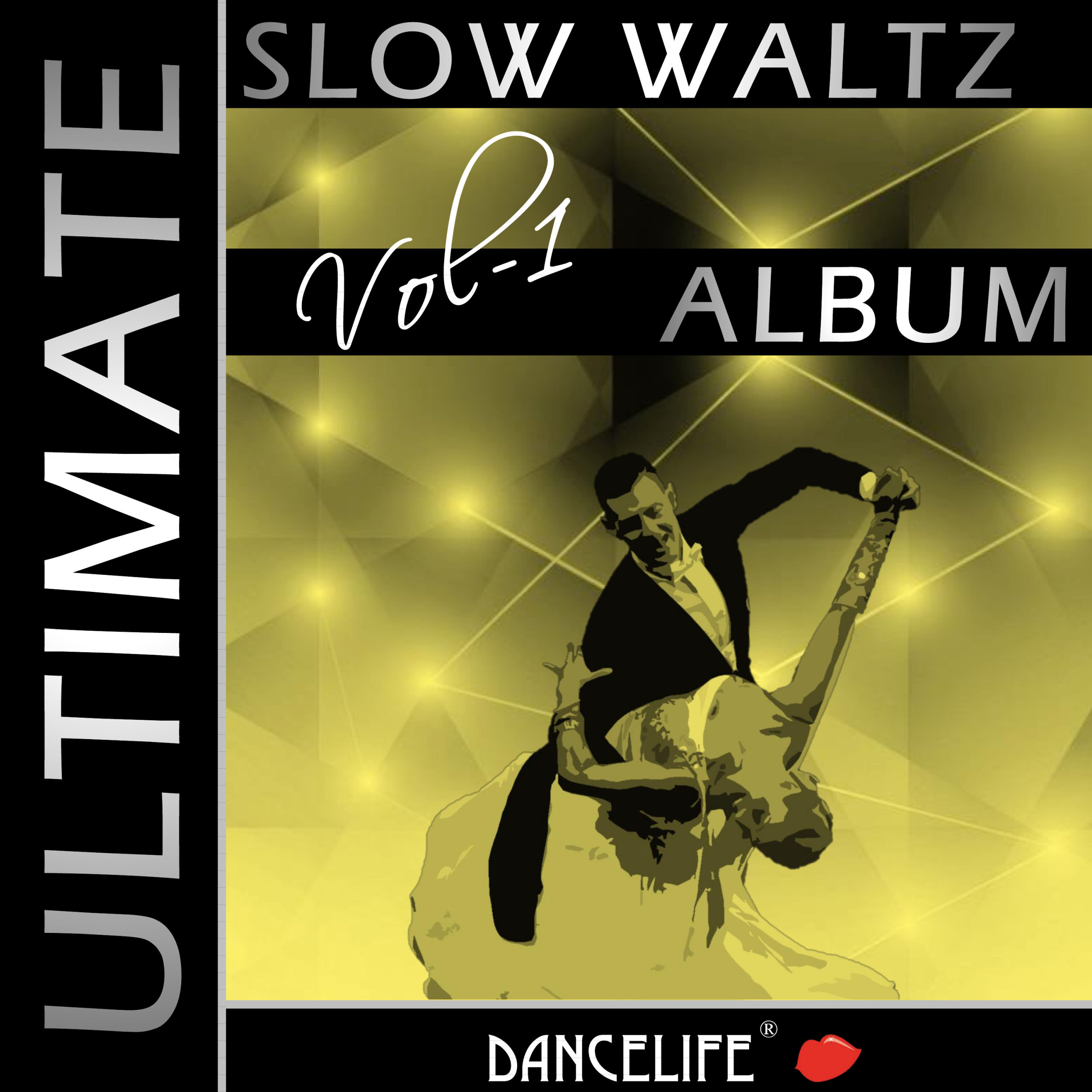 Dancelife presents: The Ultimate Slow Waltz Album, Vol. 1