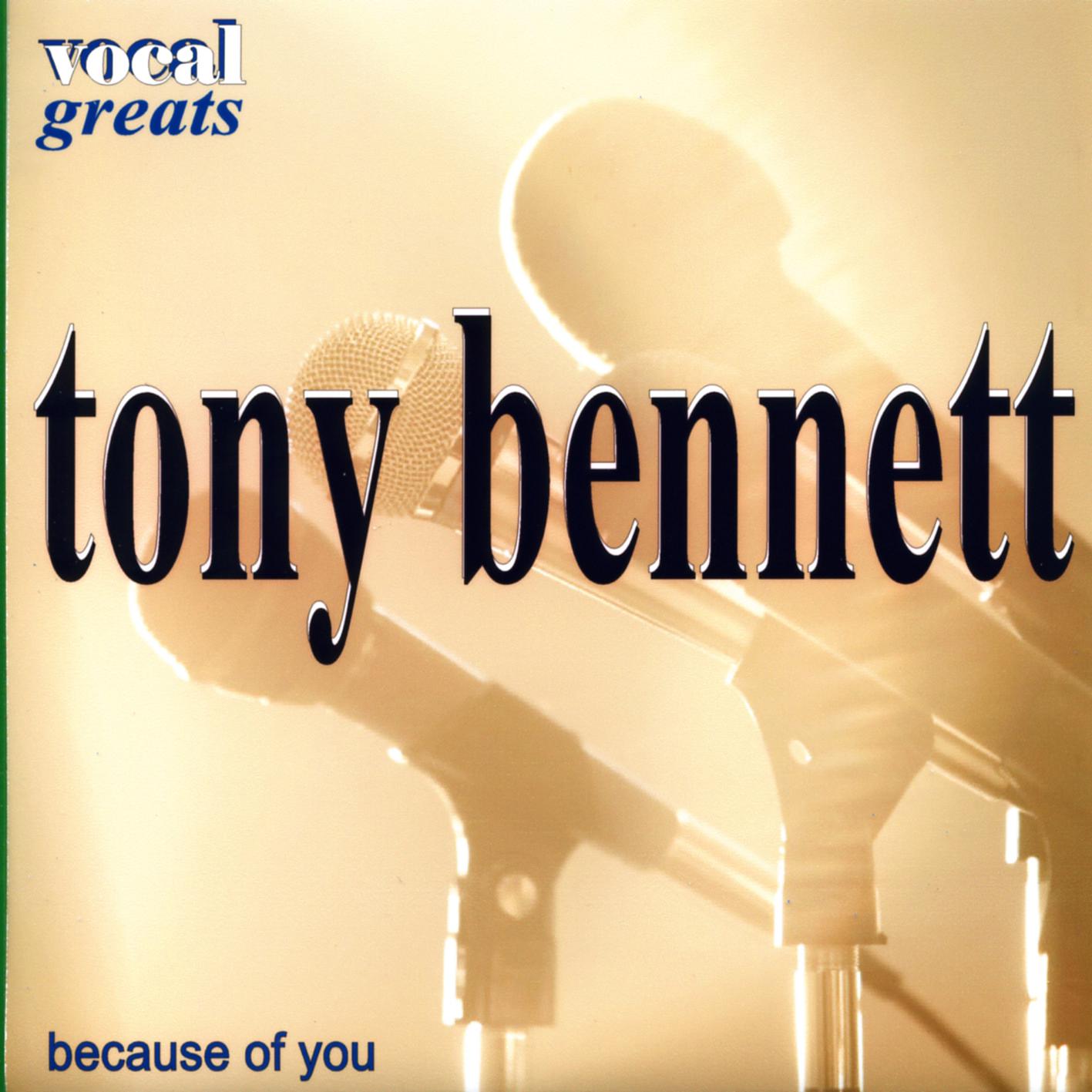 Vocal Greats - Tony Bennett - Because Of You