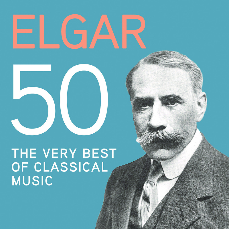 Elgar: 50, The Very Best of Classical Music