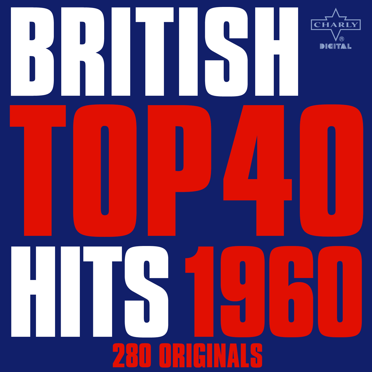 British Top 40 Hits 1960 - 280 Originals