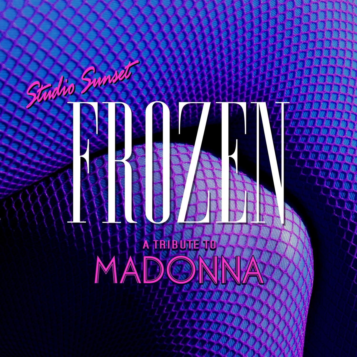 Frozen A Tribute To Madonna