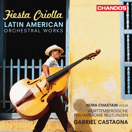 Orchestral Music (Latin American) - PIAZZOLLA, A. / CARRILLO, M.G. / CASTRO, J.J. / VALCARCEL, T. (Fiesta Criolla) (Castagna)