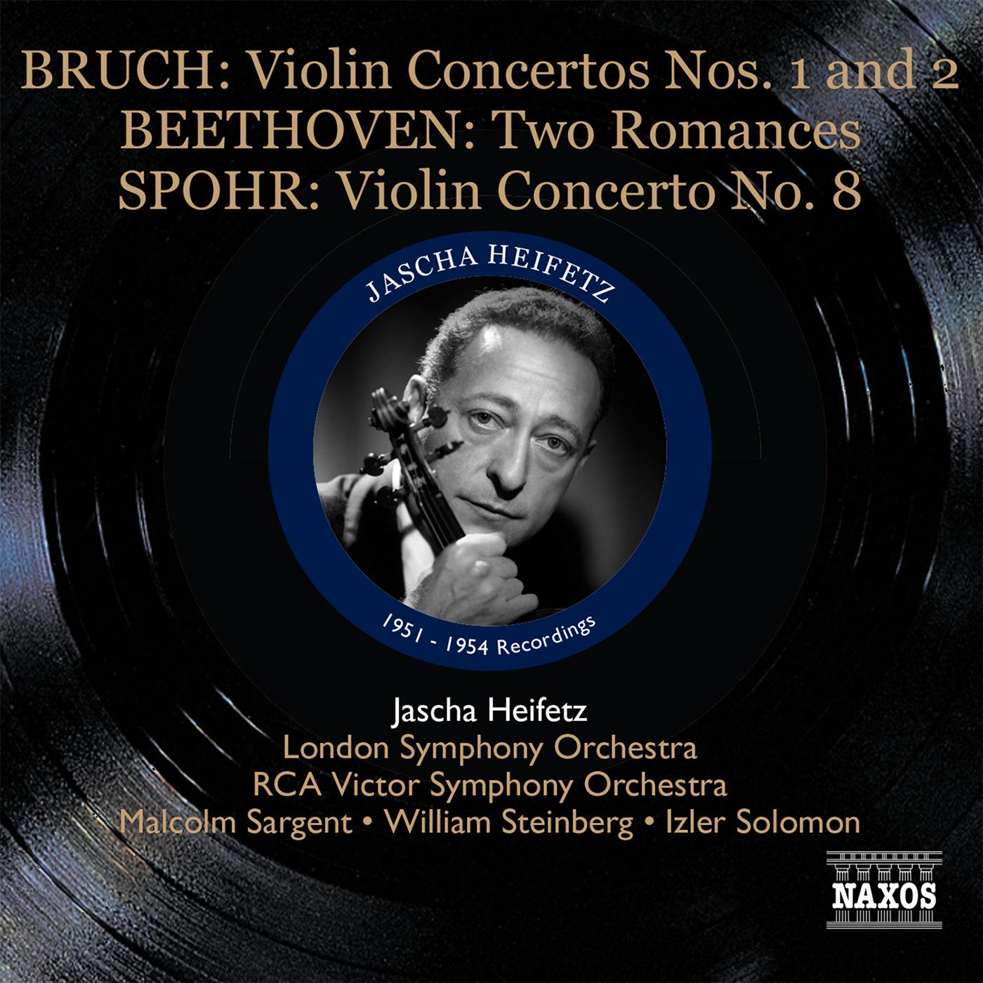 BRUCH, M.: Violin Concertos Nos. 1 and 2 / BEETHOVEN, L. van: Romances / SPOHR, L.: Violin Concerto No. 8 (Heifetz) (1951-1954)