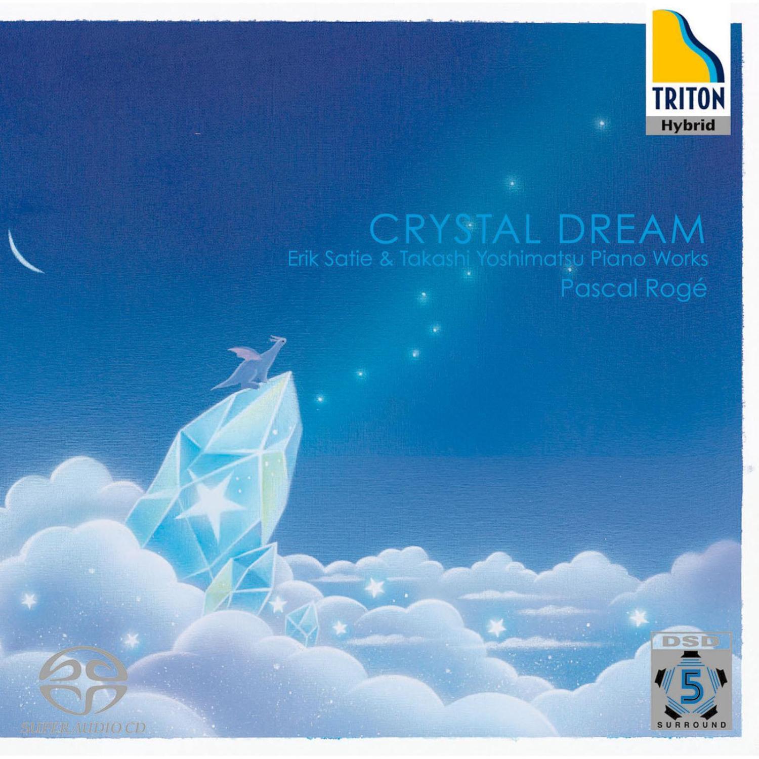 Crystal Dream Erik Satie & Takashi Yoshimatsu Piano Works