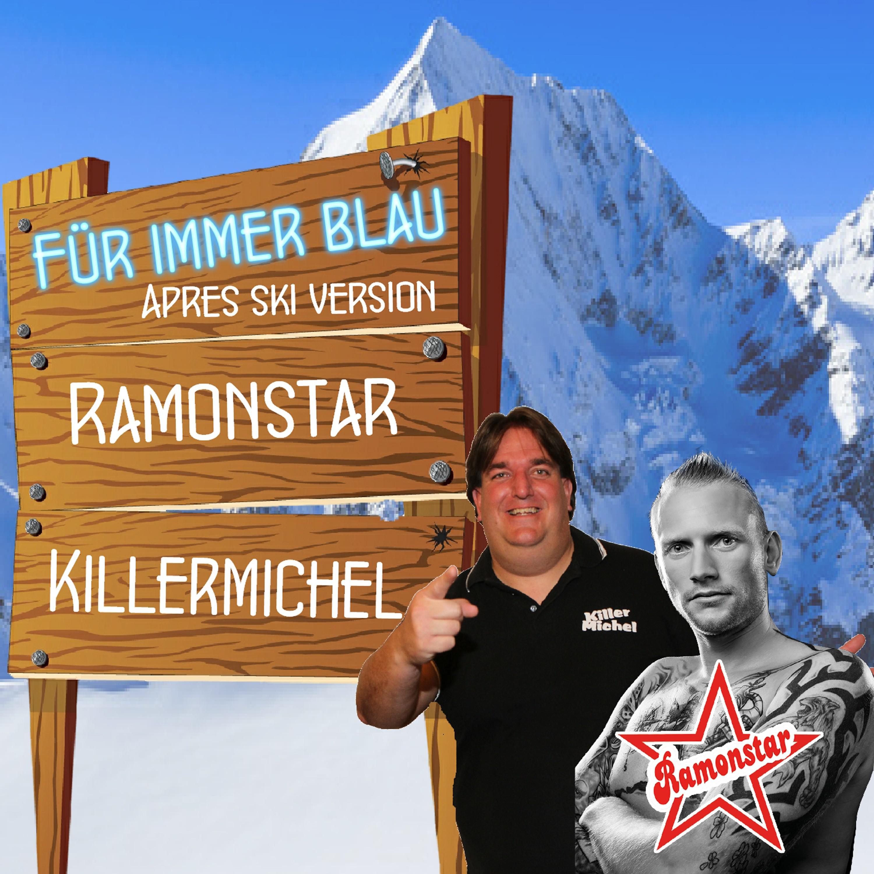 Fü r immer blau Apre s Ski Version