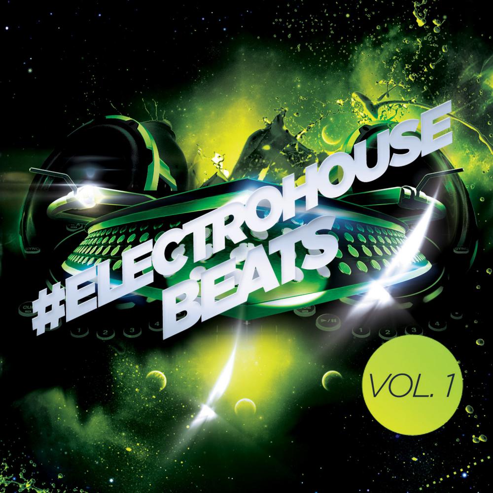 #Electrohouse Beats, Vol. 1