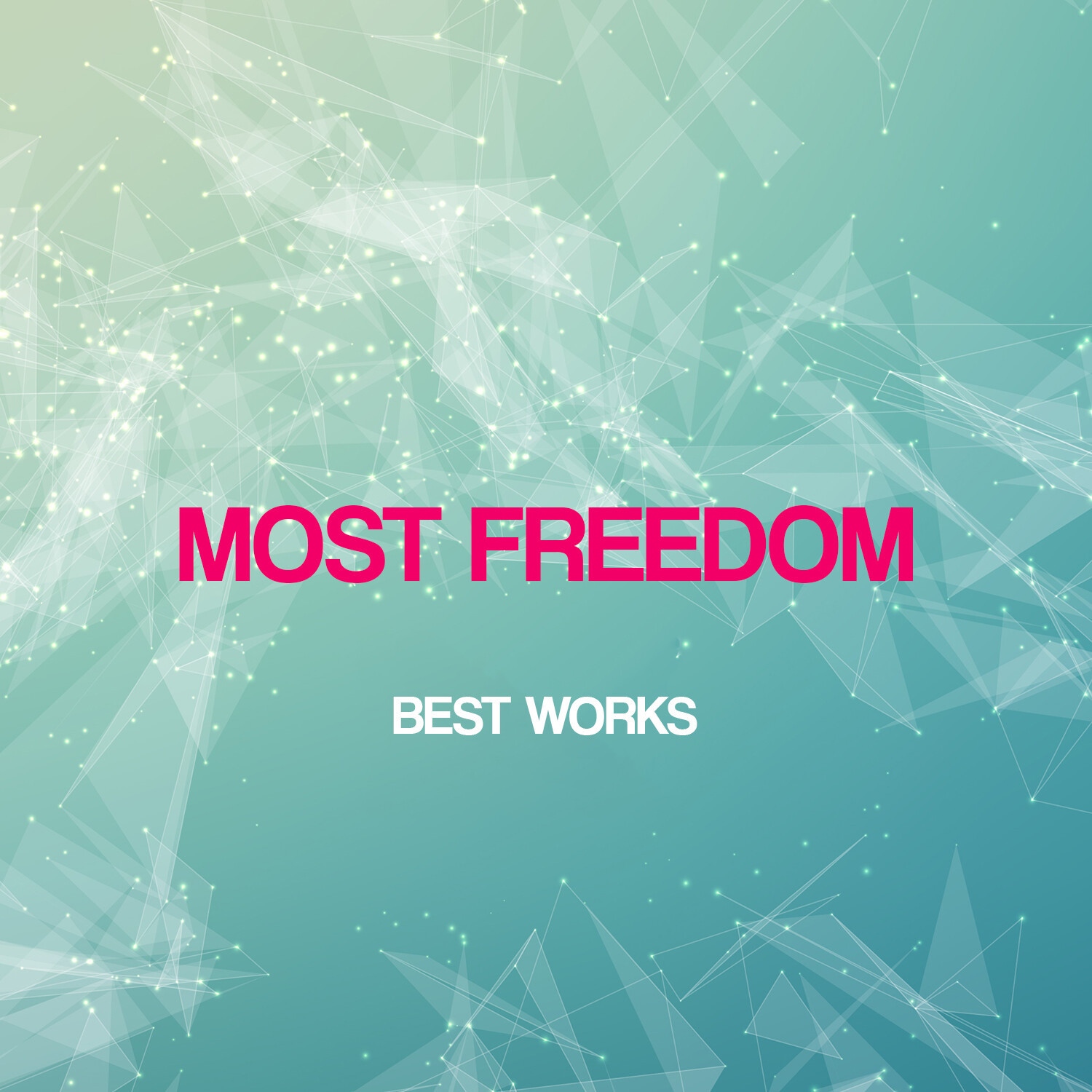 Most Freedom Best Works