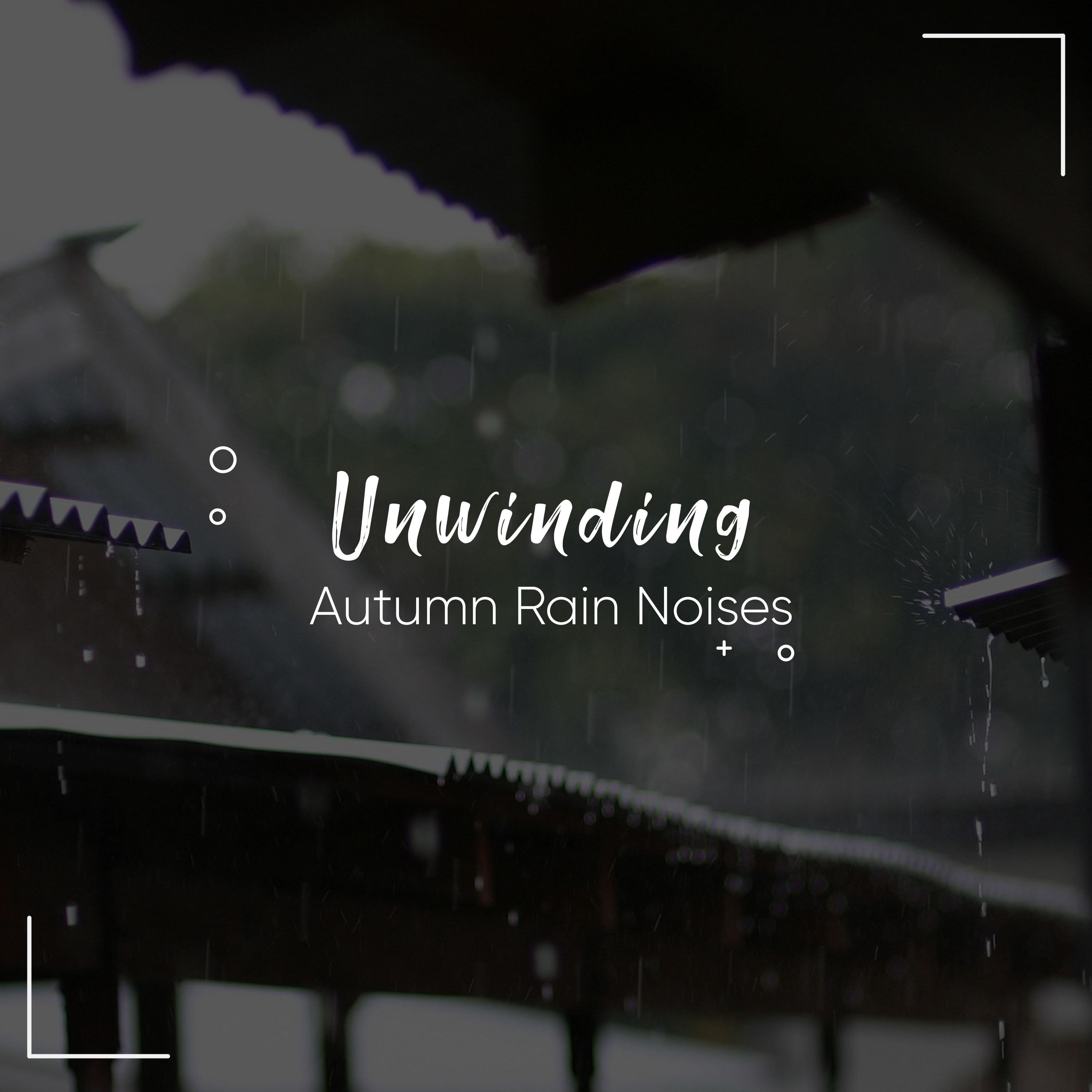 #18 Unwinding Autumn Rain Noises for Spa and Meditation