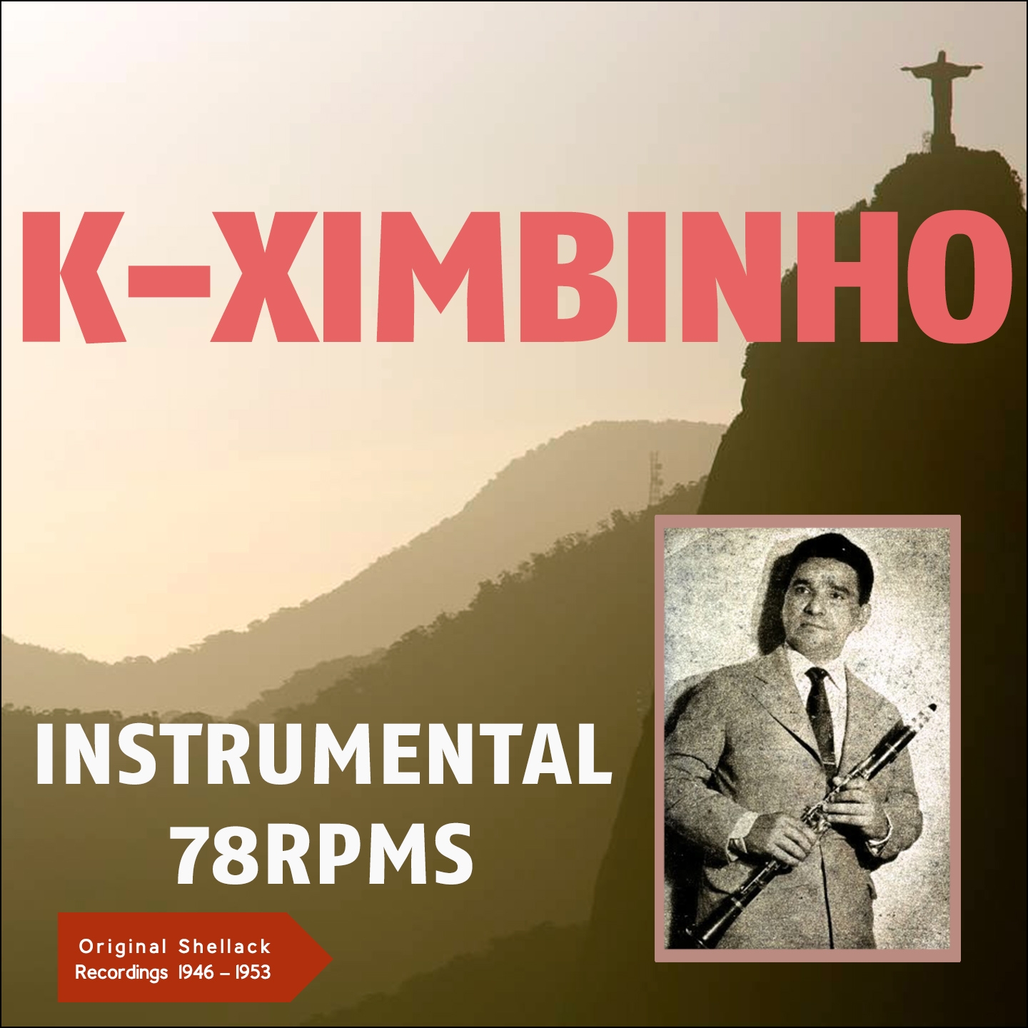 Instrumental 78 RPM's 1946 - 1953 (Original Shellack Recordings - Rio de Janeiro - 1946 -1953)