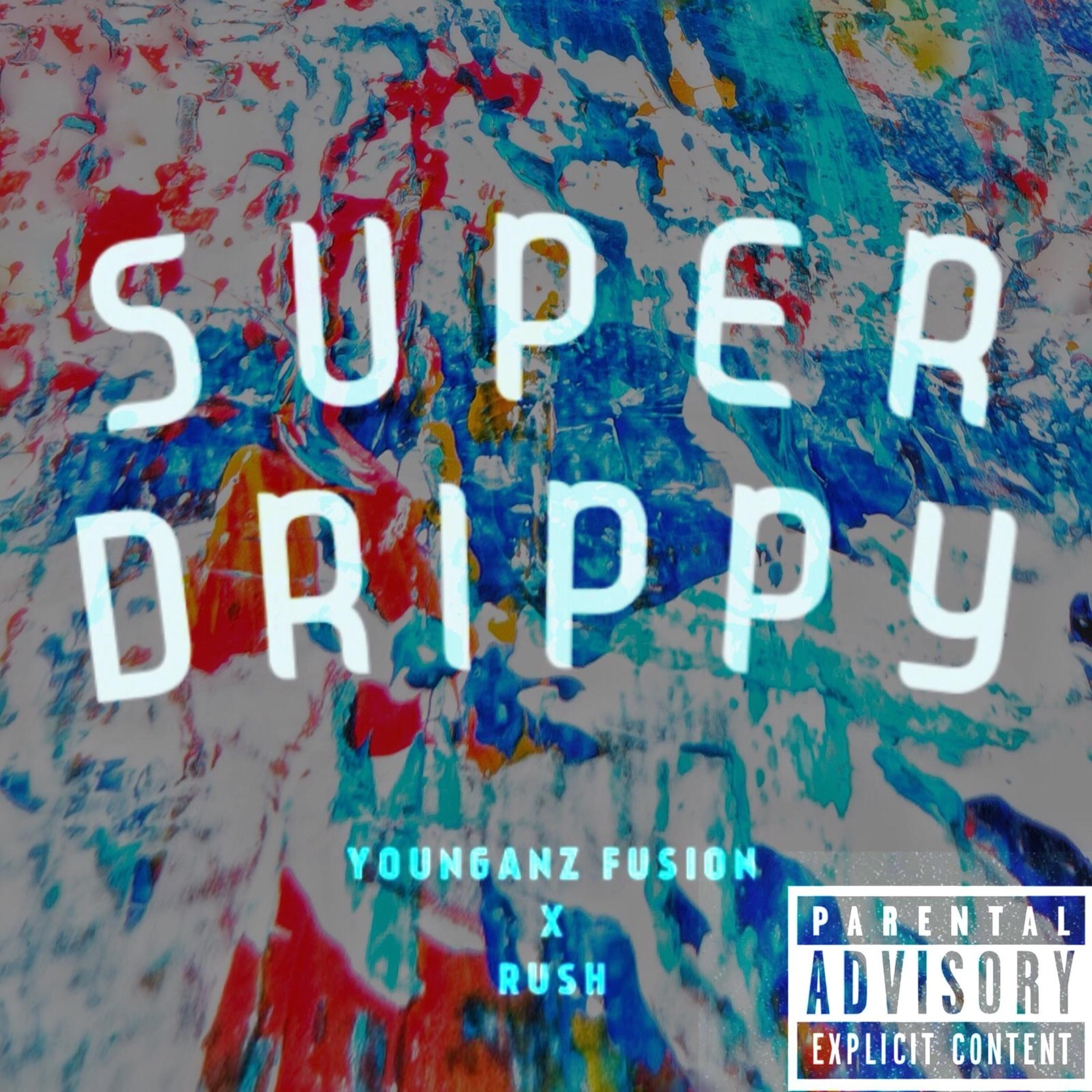 Super Drippy