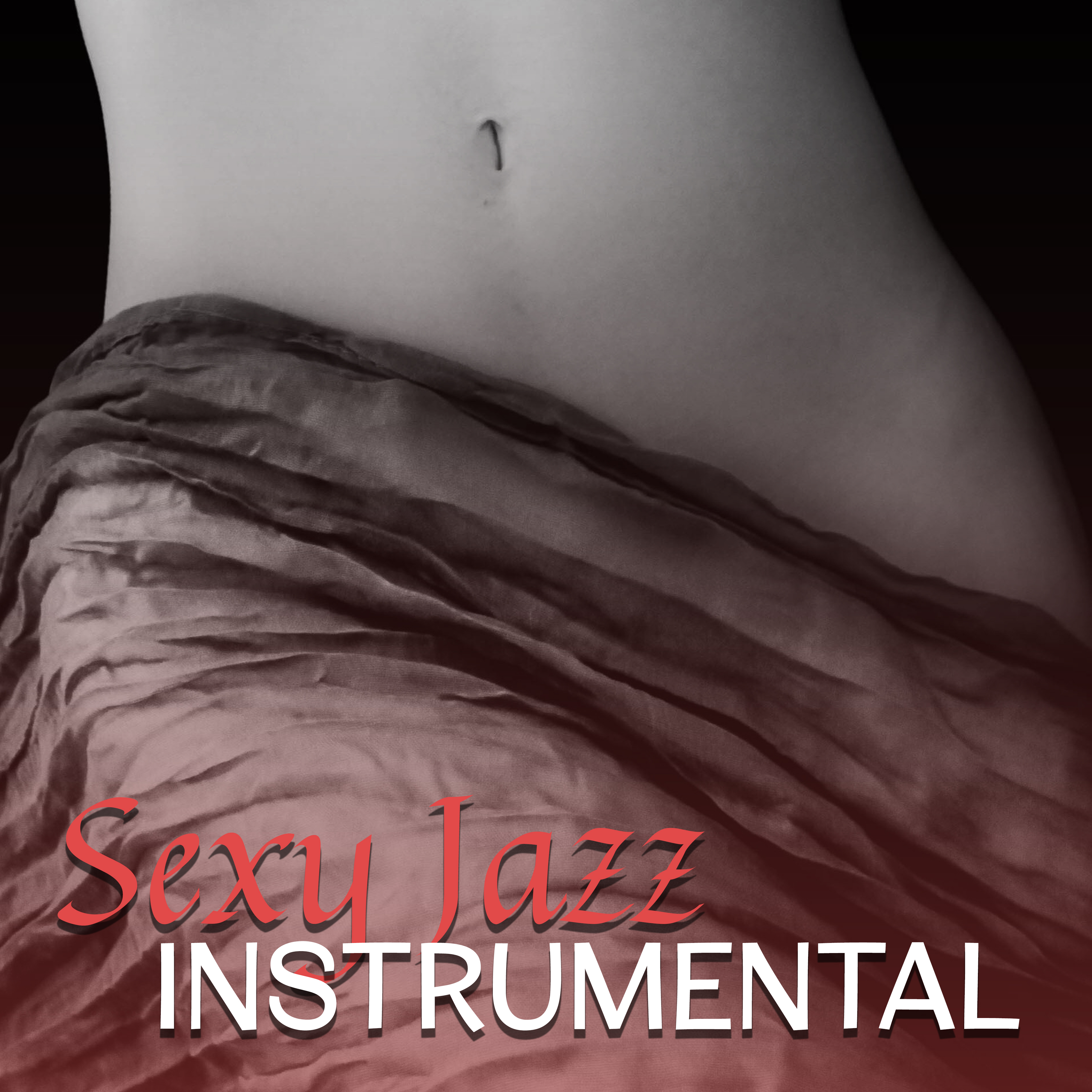 Sexy Jazz Instrumental  Sexy Jazz Lounge, Instrumental Music for Relaxation, Easy Listening