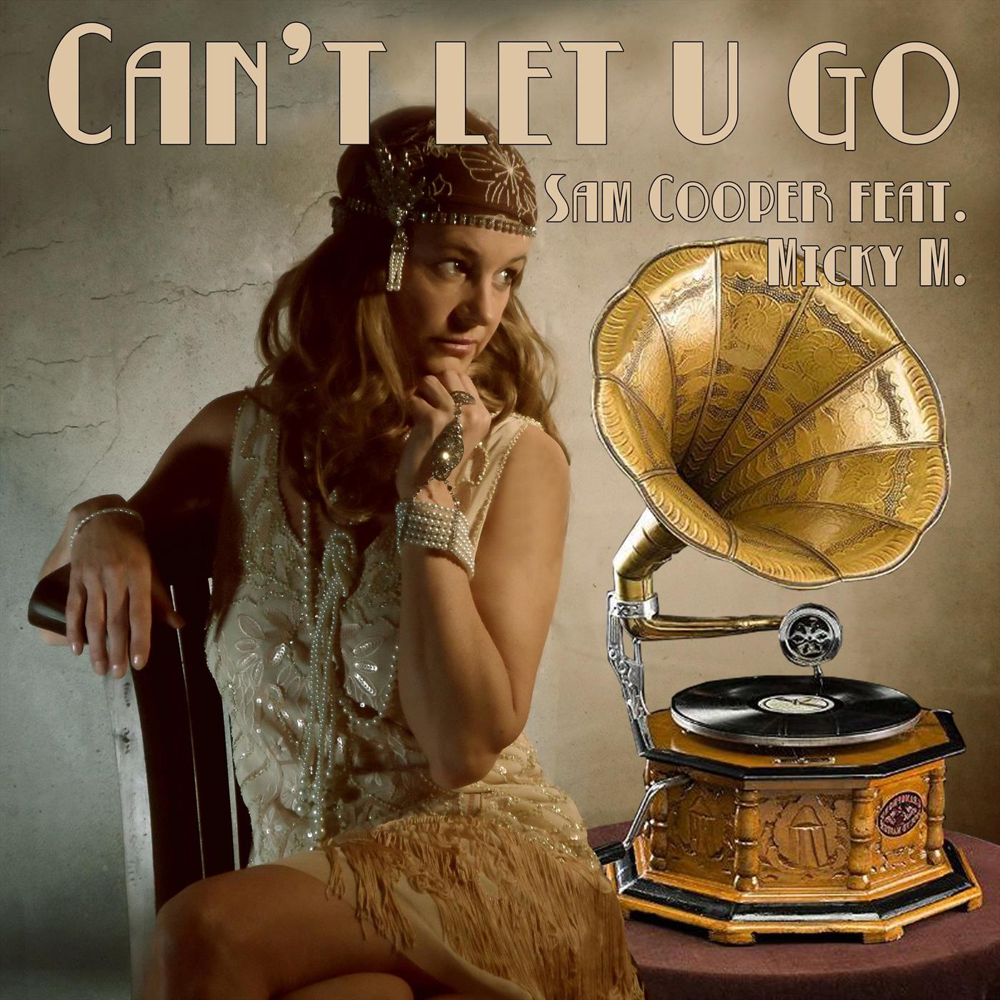 Can t Let U Go feat. Micky M