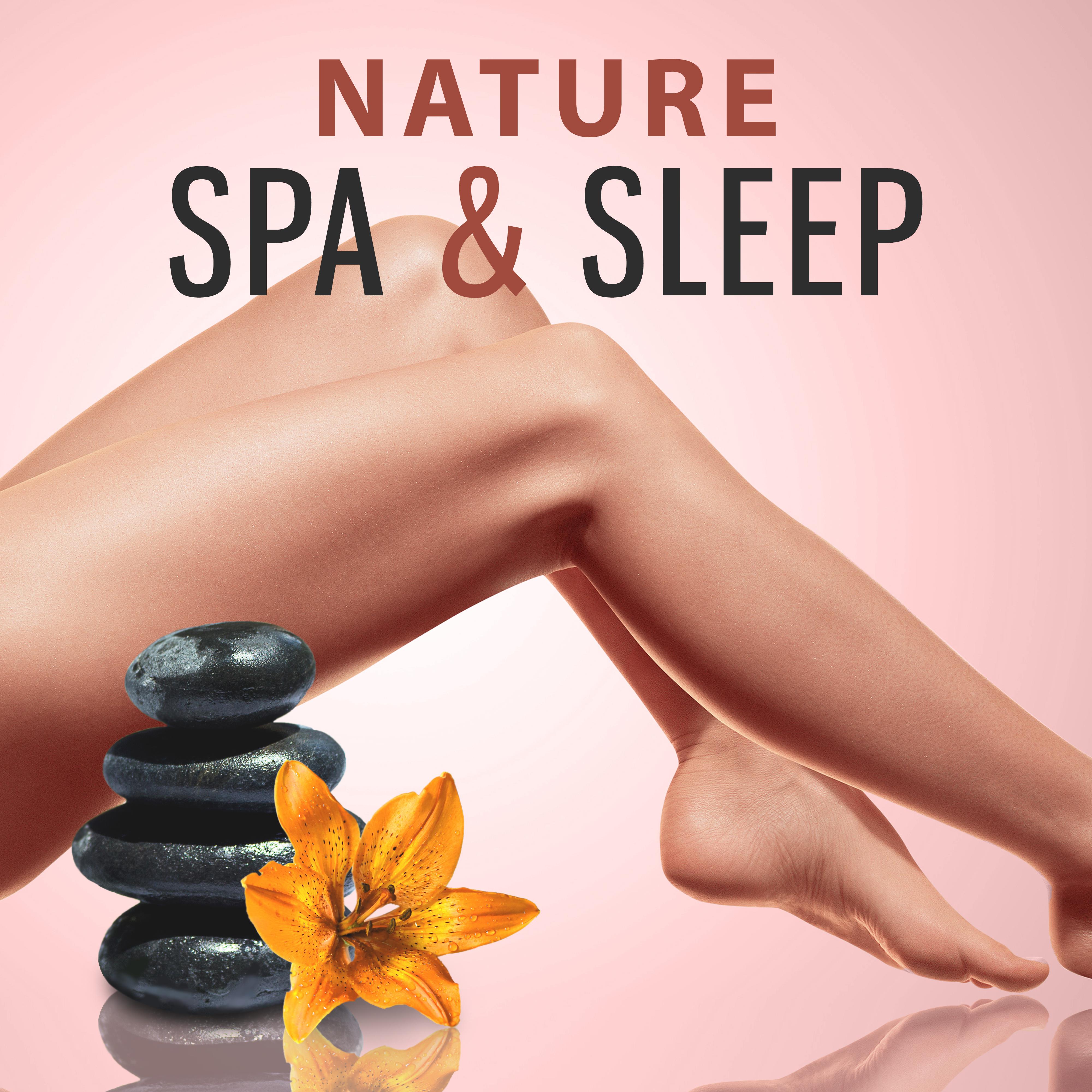 Nature Spa  Sleep  The Gratest Relaxing Music  2016 for Spa, Massage, Wellness, Beauty Center, Deep Sleep with Calming Sounds of Nature, Deep Relax