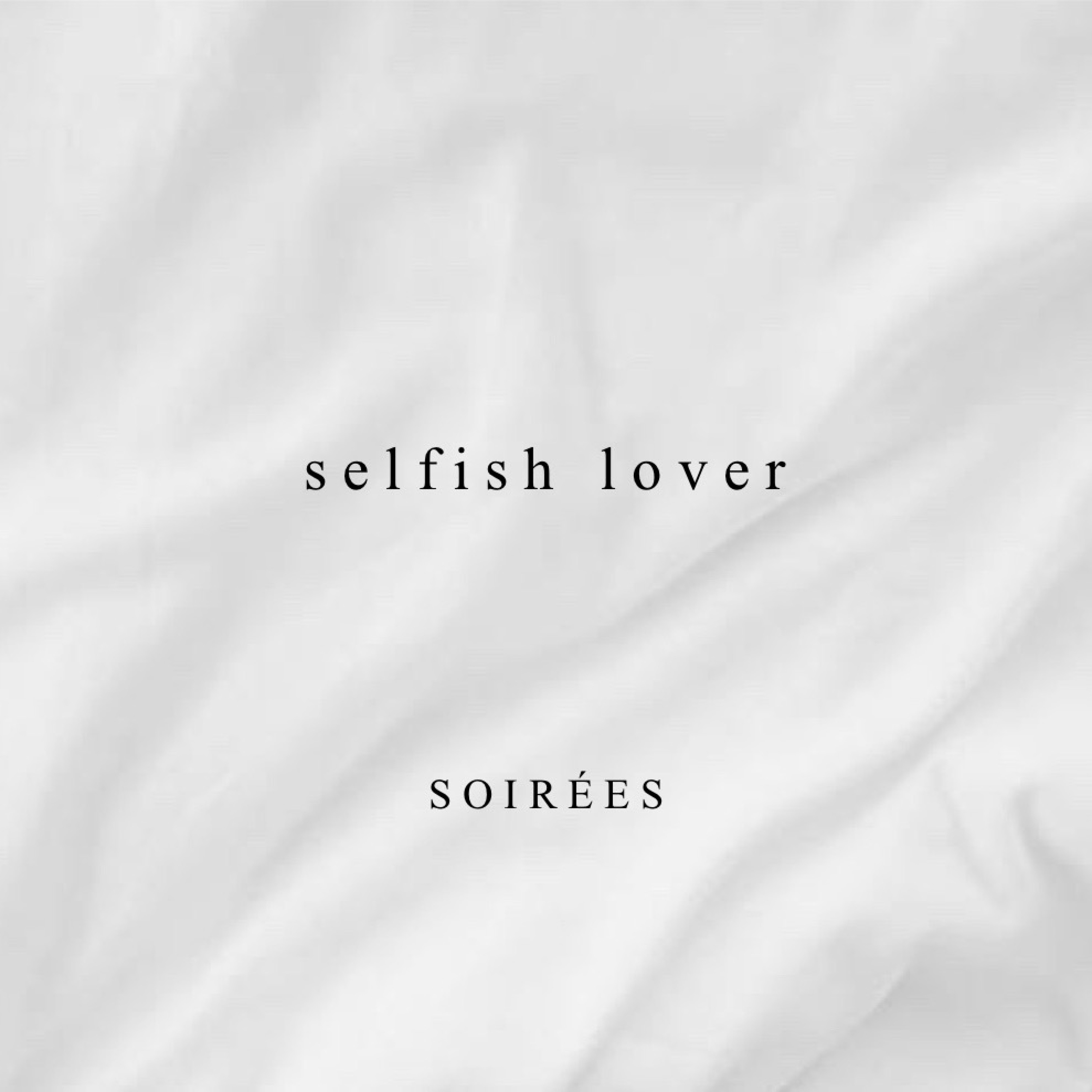 Selfish Lover