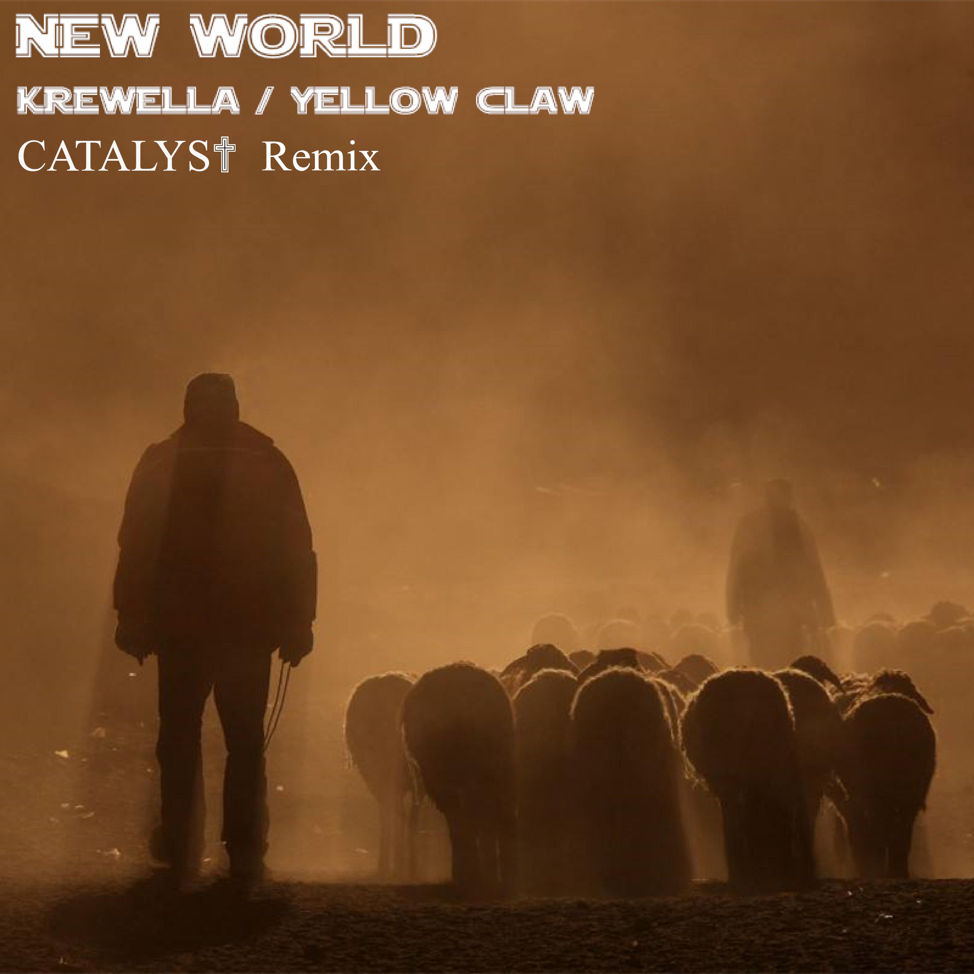 New World (CATALYST Remix)