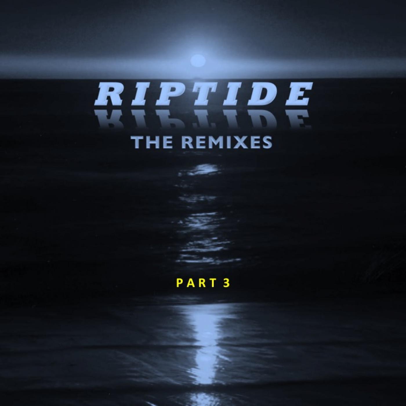 RIPTIDE PART 3 (FT. GAIDA)