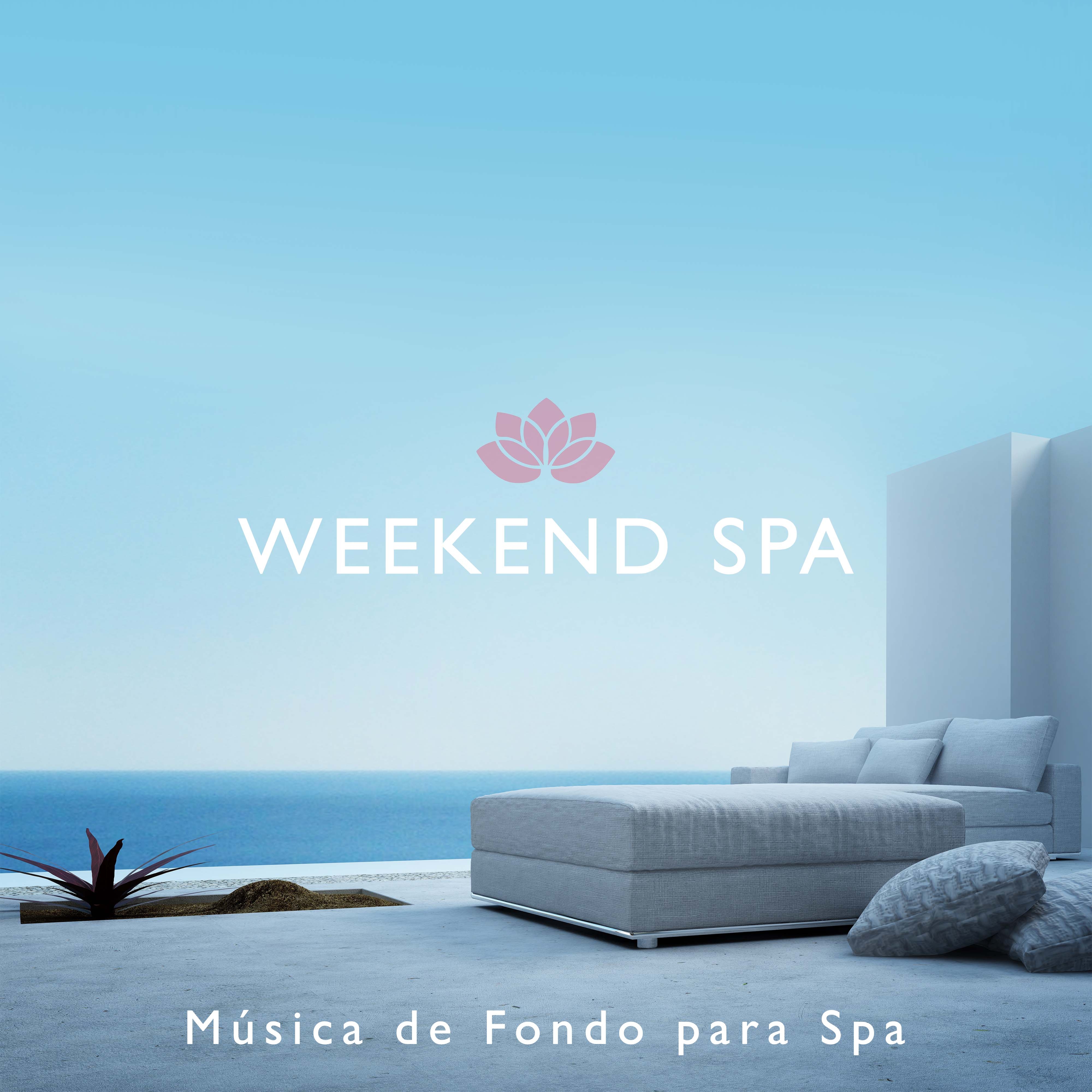 Weekend Spa  Mu sica de Fondo para Spa y Centros de Belleza y Centros de Este tica