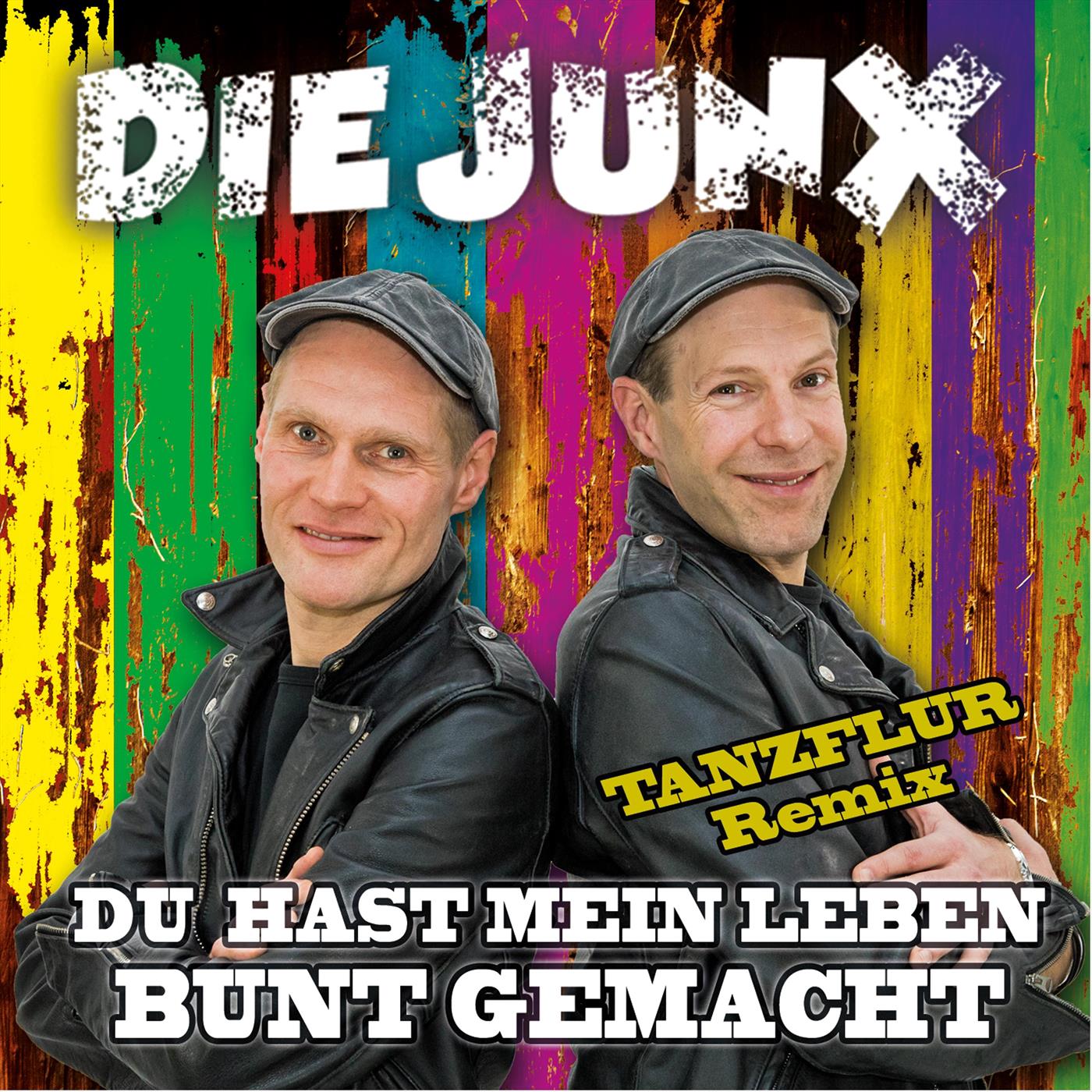 Du hast mein Leben bunt gemacht (Tanzflur Remix)